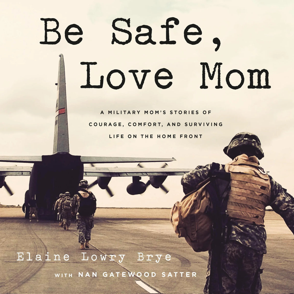 Be Safe, Love Mom