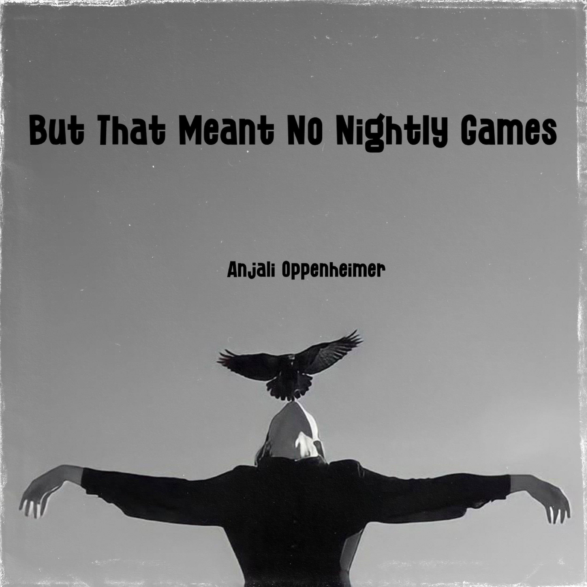 But That Meant No Nightly Games