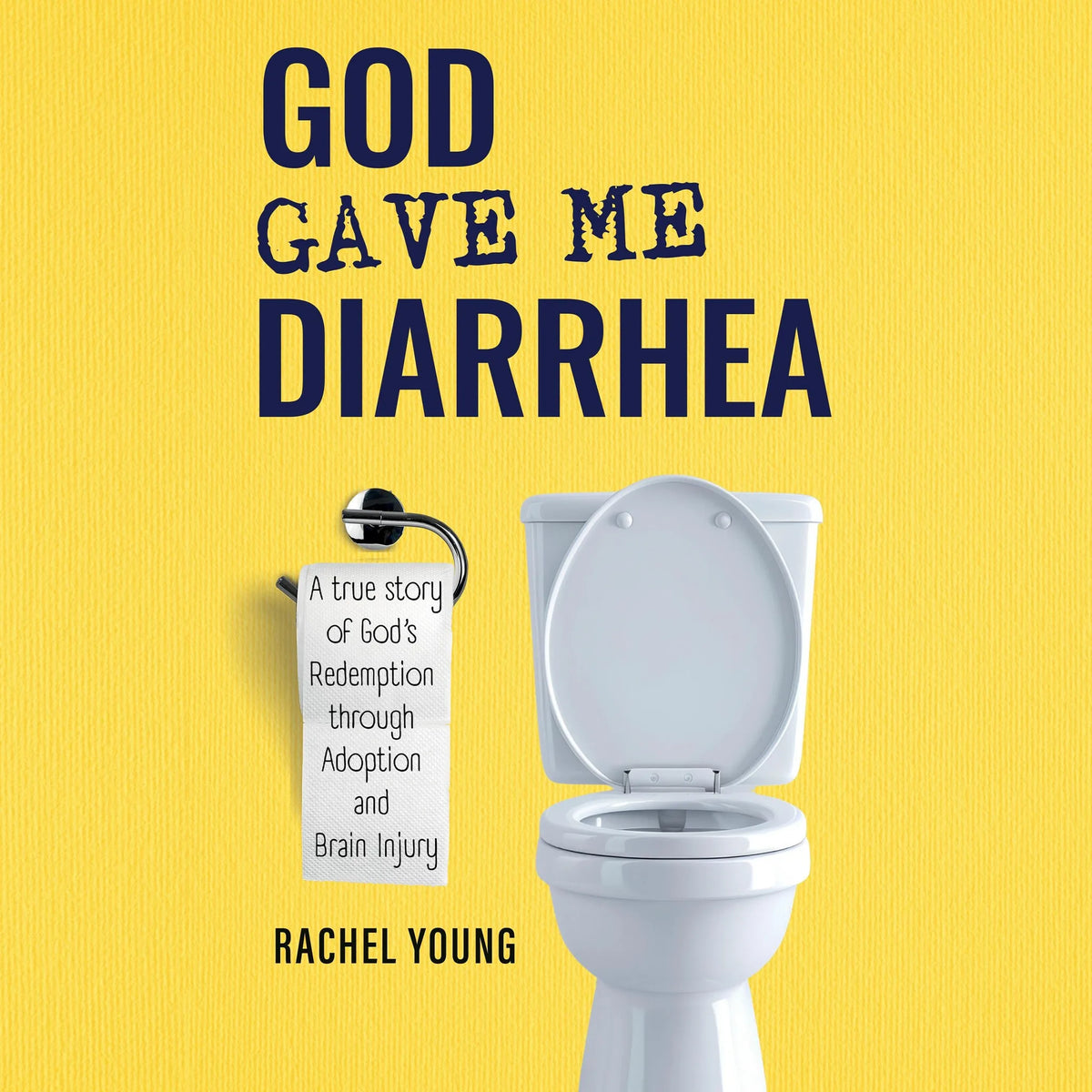 God Gave Me Diarrhea