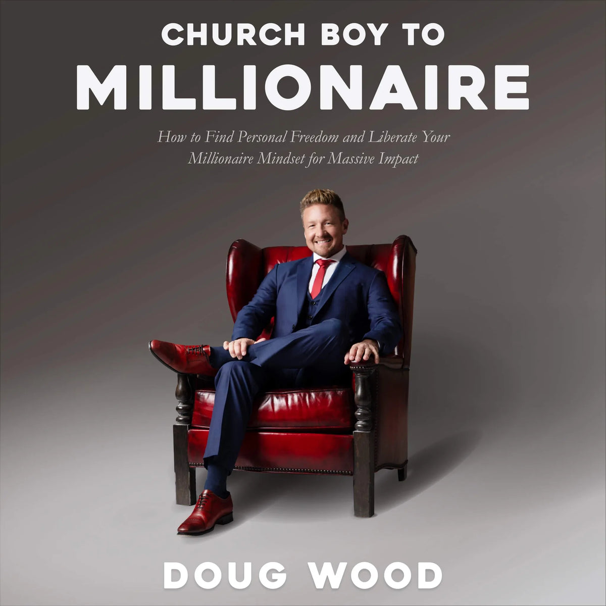 Church Boy to Millionaire