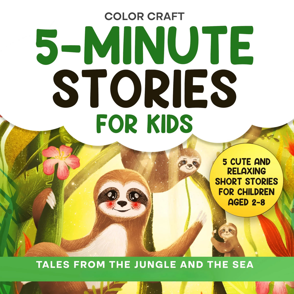 5-Minute Stories For Kids: Tales From The Jungle And The Sea