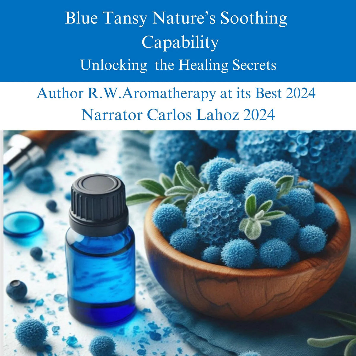 Blue Tansy Nature's Soothing Capability