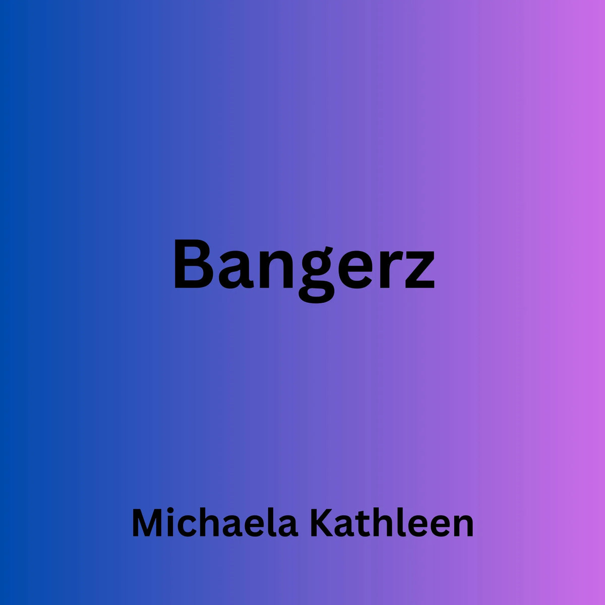 Bangerz