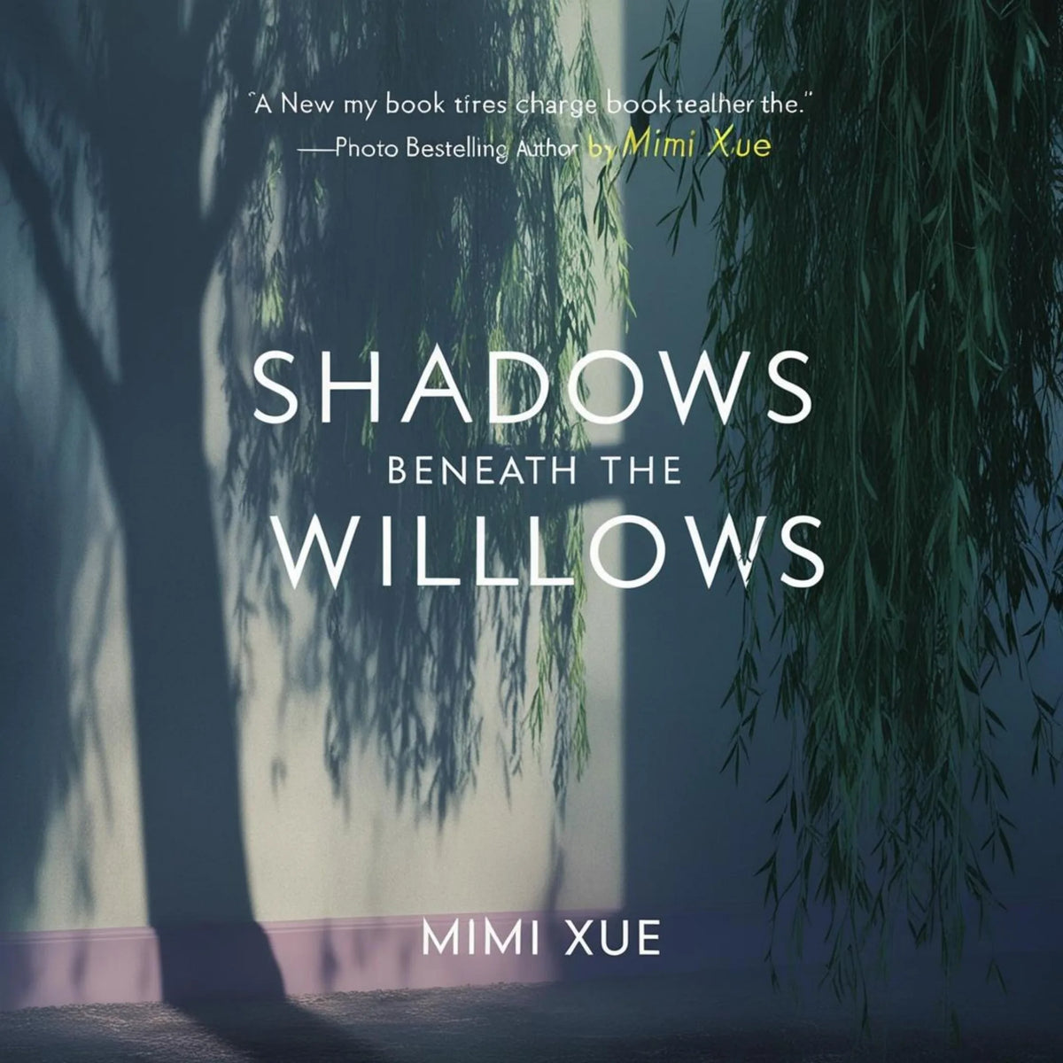 Shadows Beneath the Willows