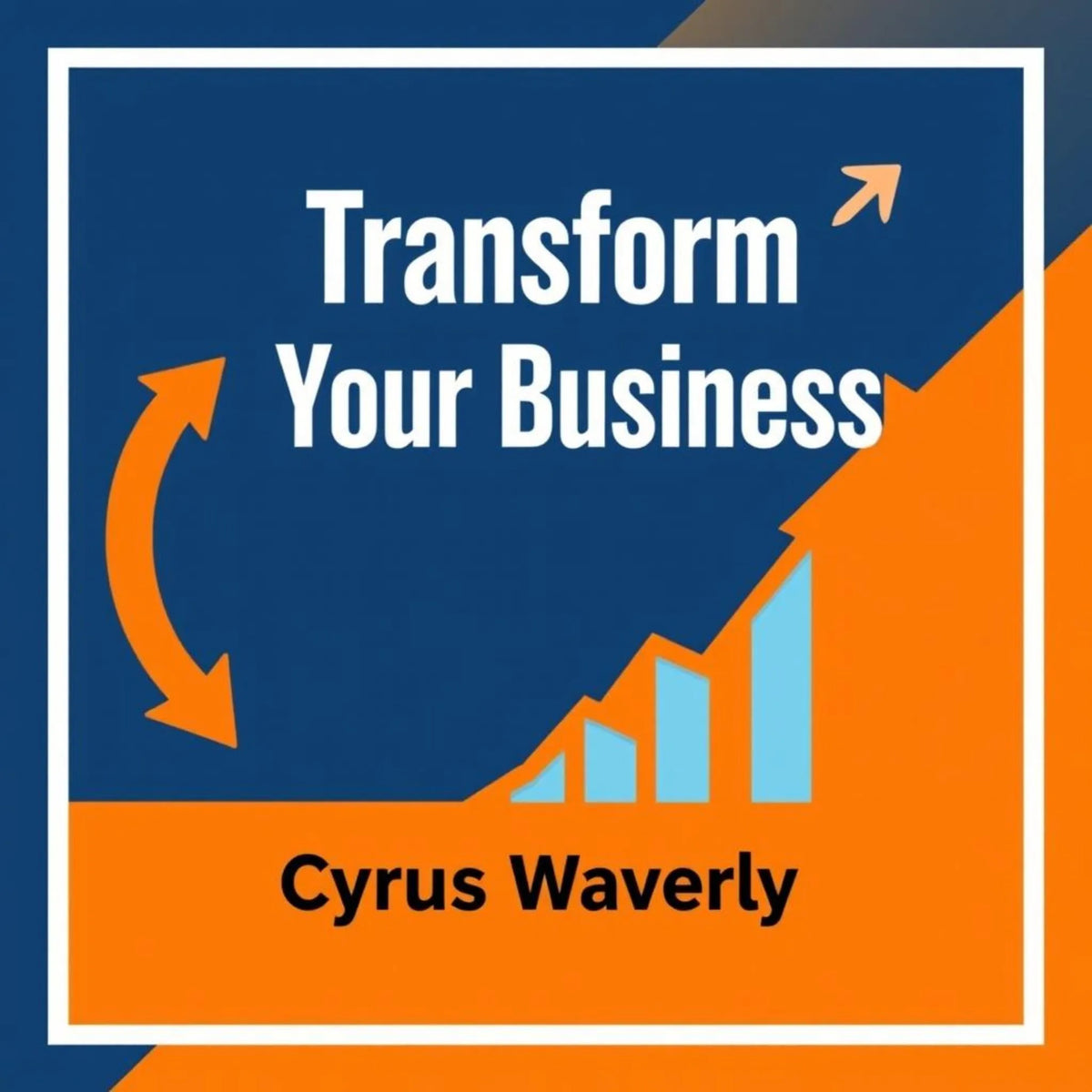 Transform Your Business: Secrets to Unstoppable Growth Today