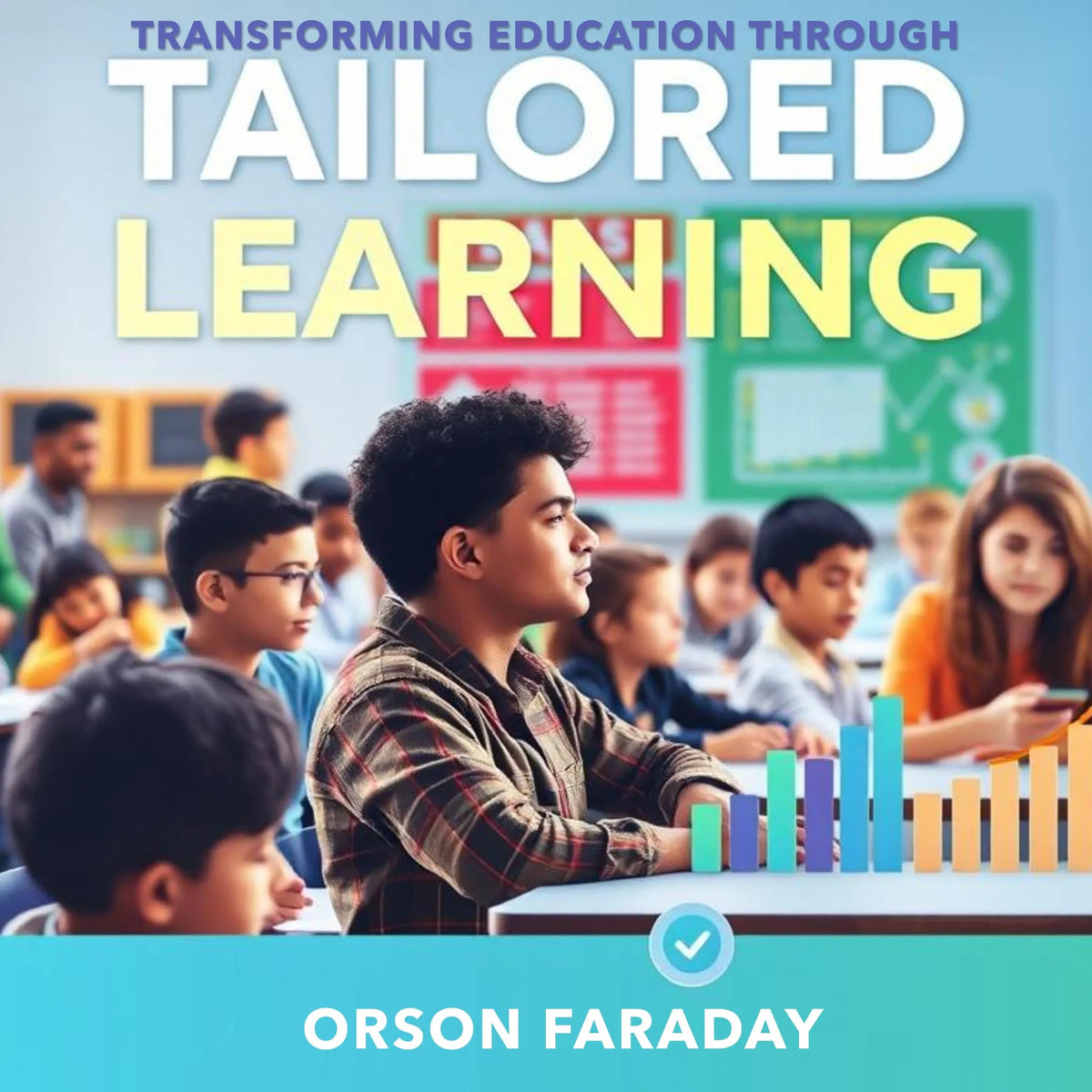 Transforming Education Through Tailored Learning