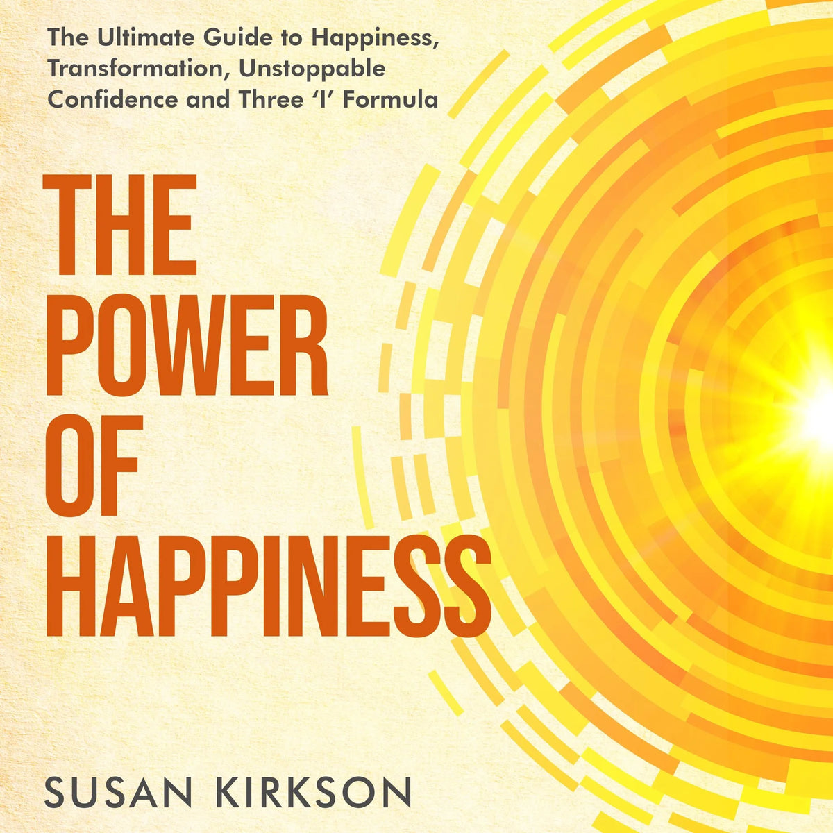 The Power of Happiness