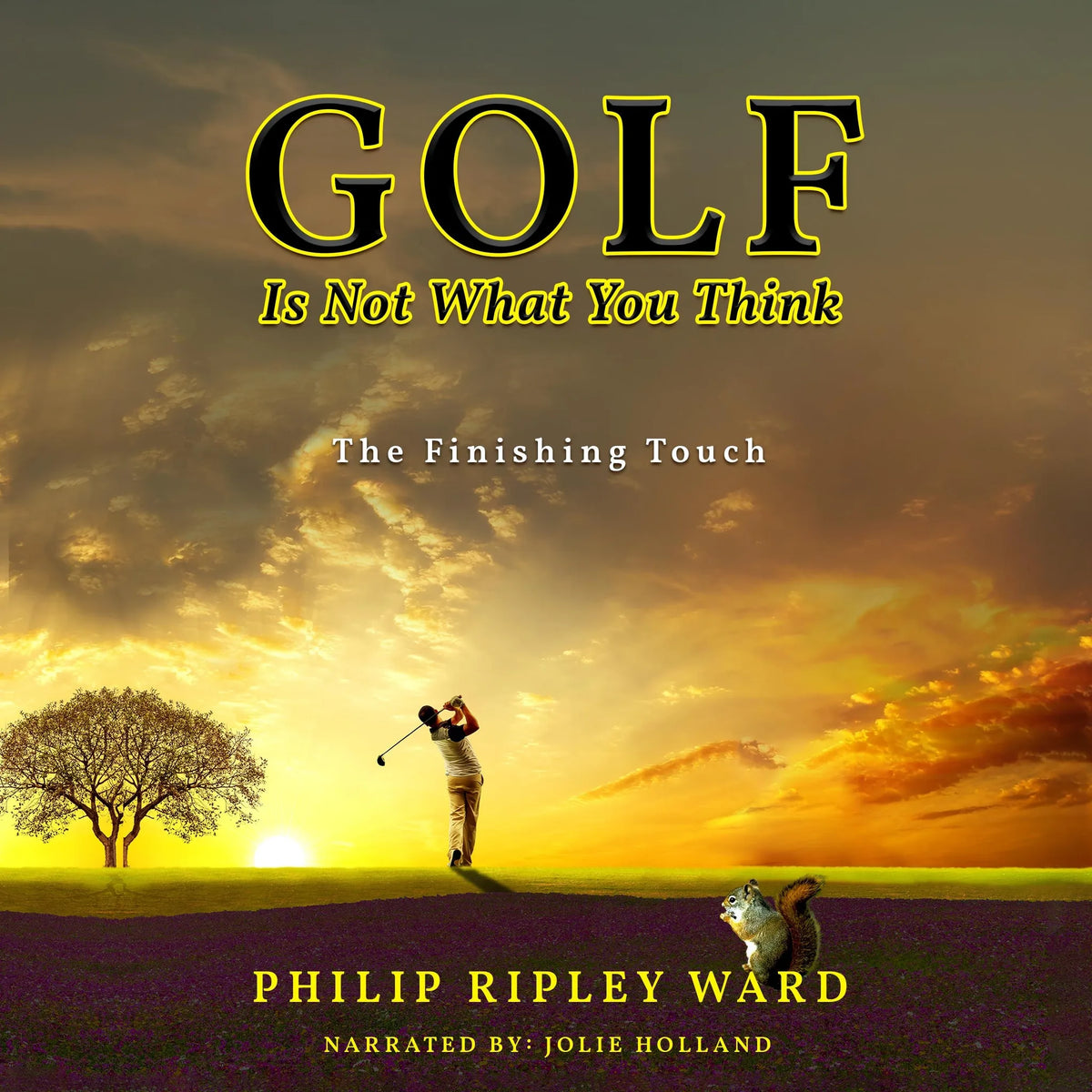Golf Is Not What You Think
