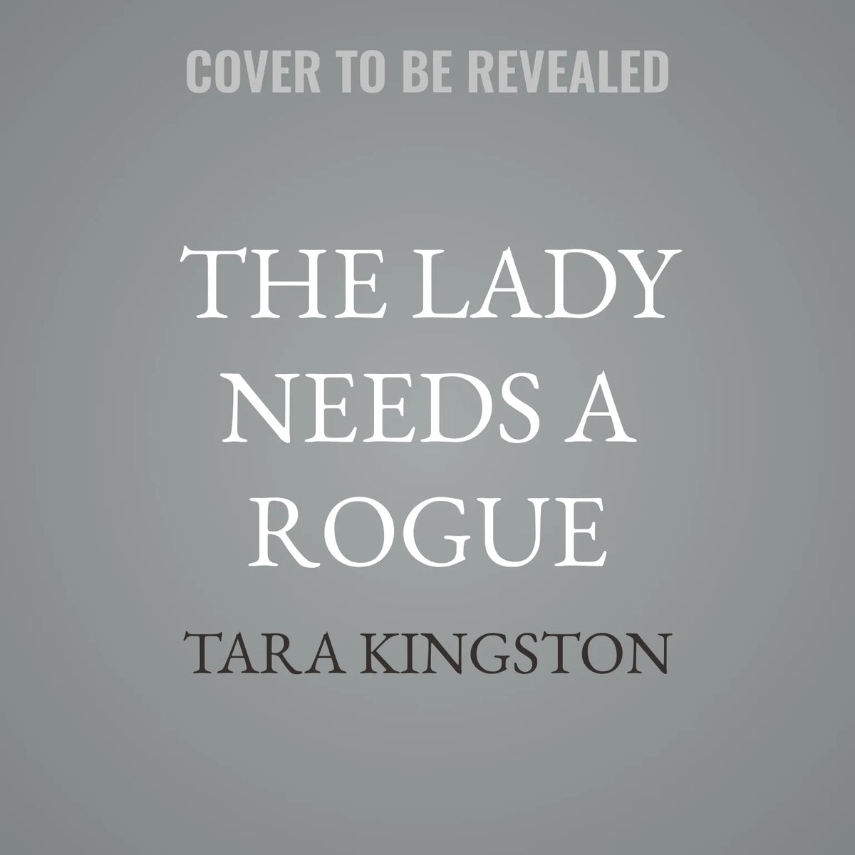 The Lady Needs a Rogue