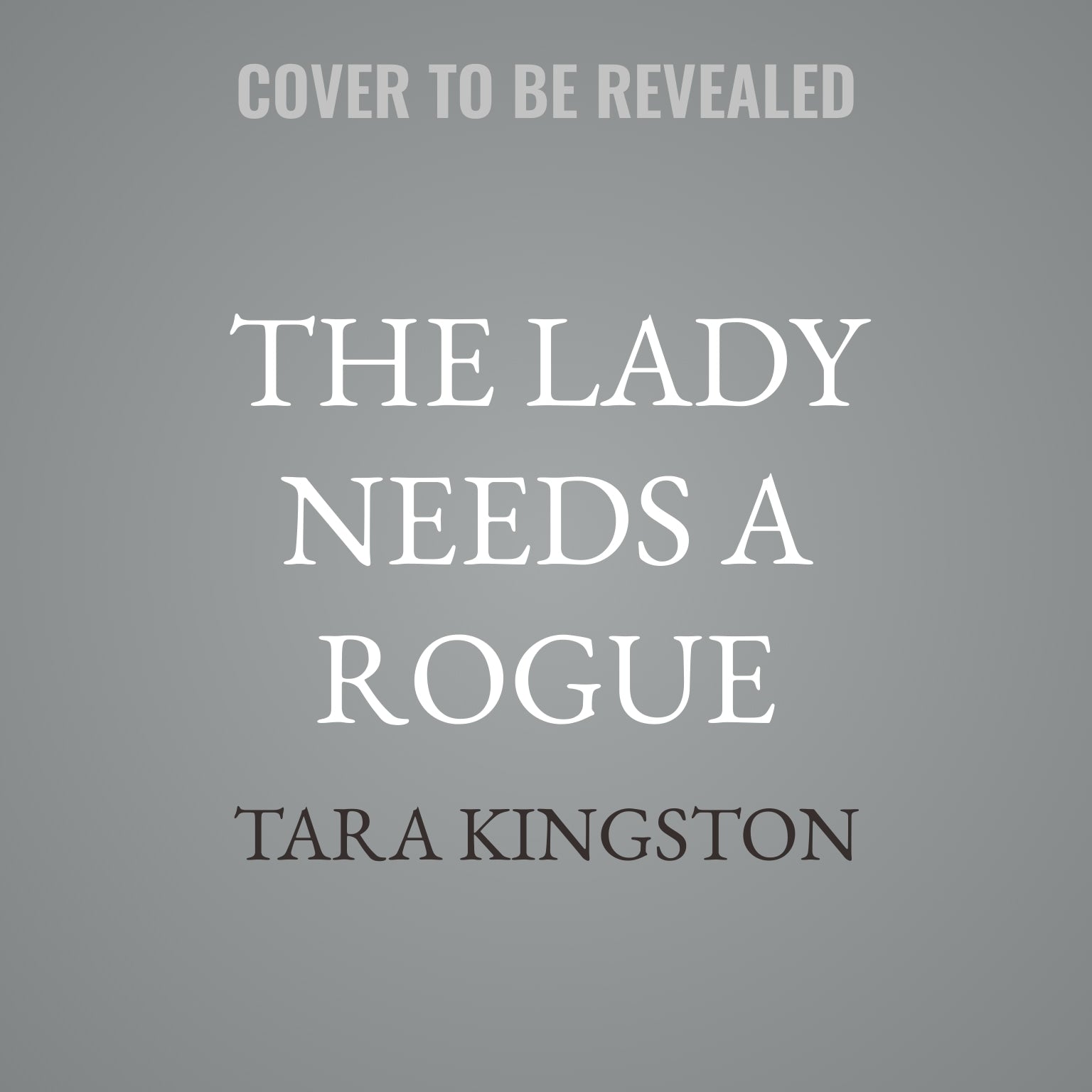 The Lady Needs a Rogue