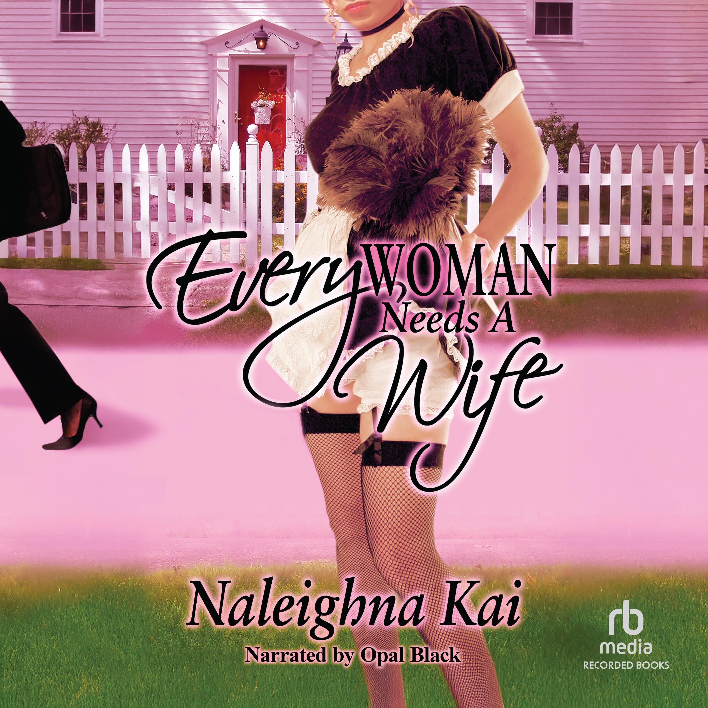 Every Woman Needs a Wife