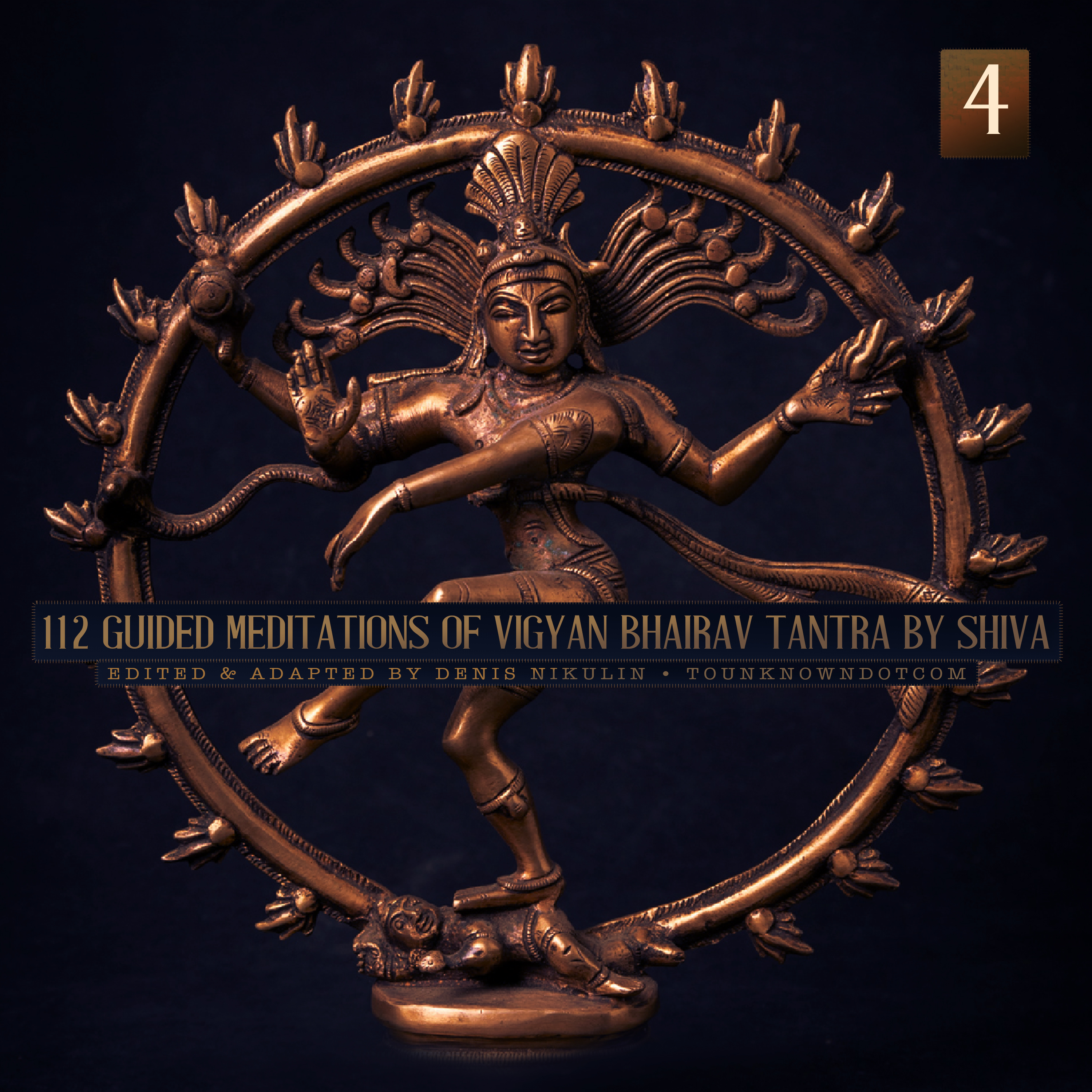 112 Guided Meditations of Vigyan Bhairav Tantra by Shiva (Part 4)