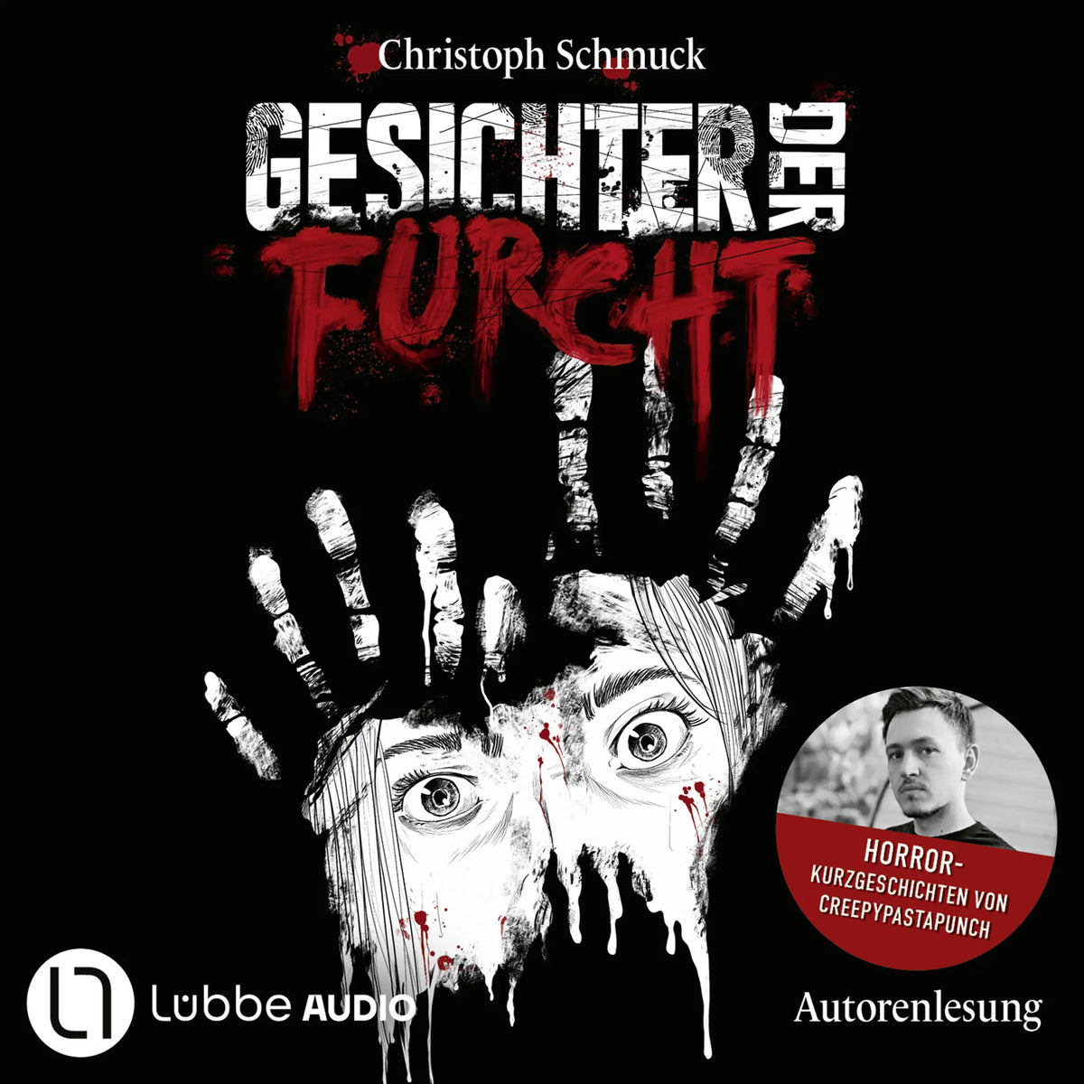 Gesichter der Furcht - Horrorkurzgeschichten von CreepyPastaPunch