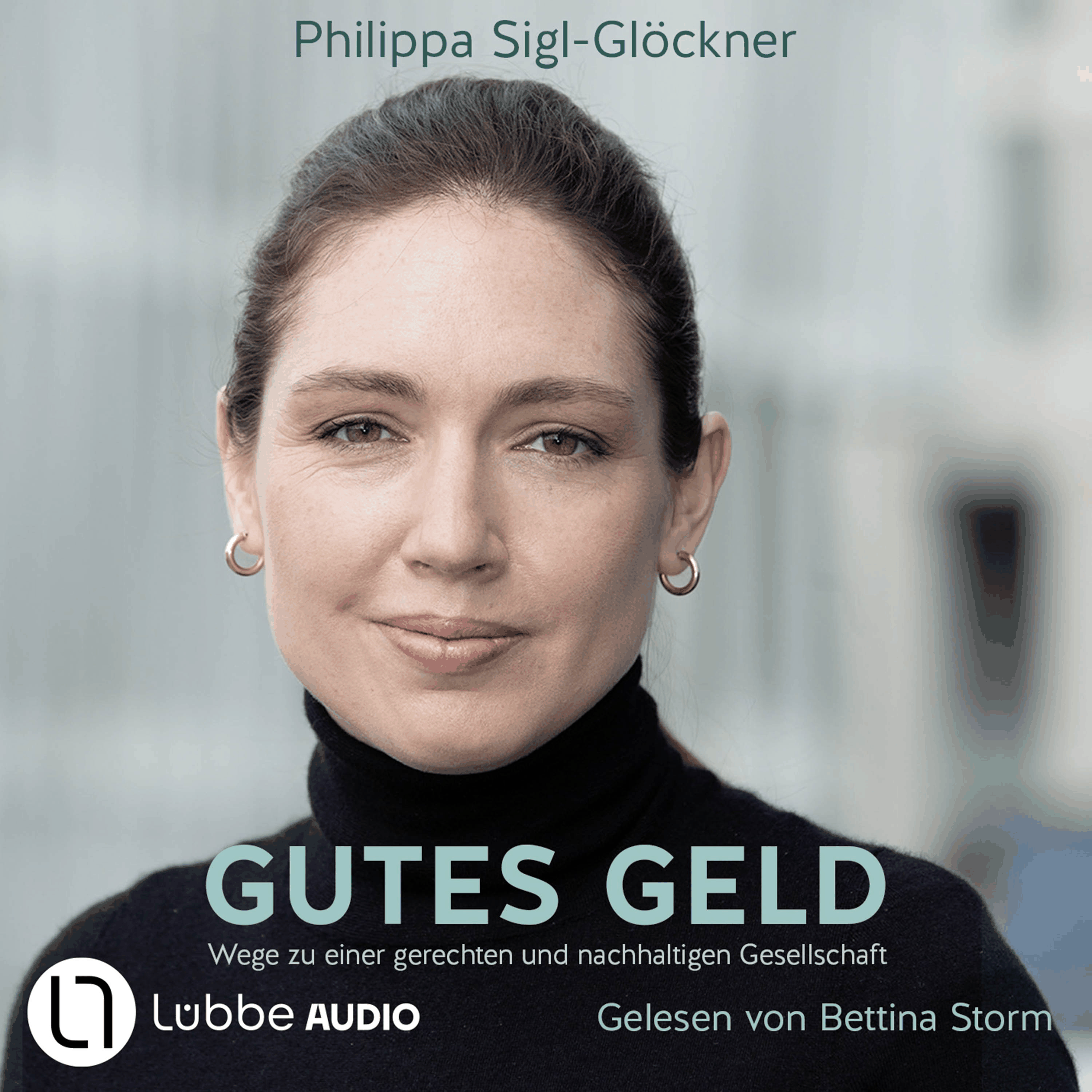 Gutes Geld - Wege zu einer gerechten und nachhaltigen Gesellschaft