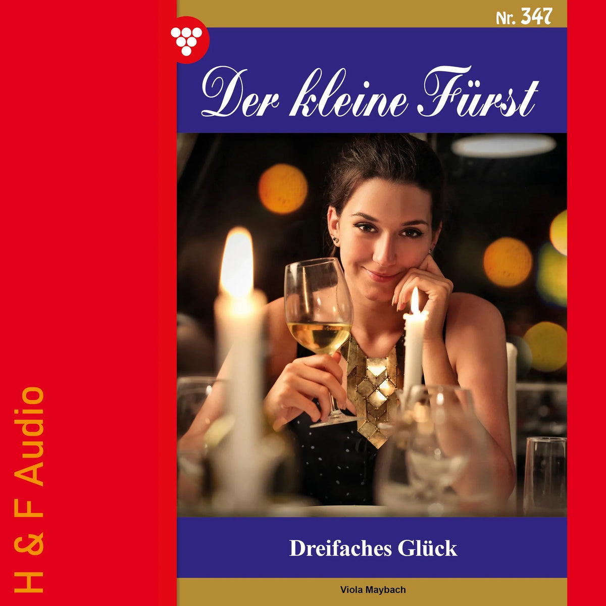 Dreifaches Glück - Der kleine Fürst, Band 347 (ungekürzt)