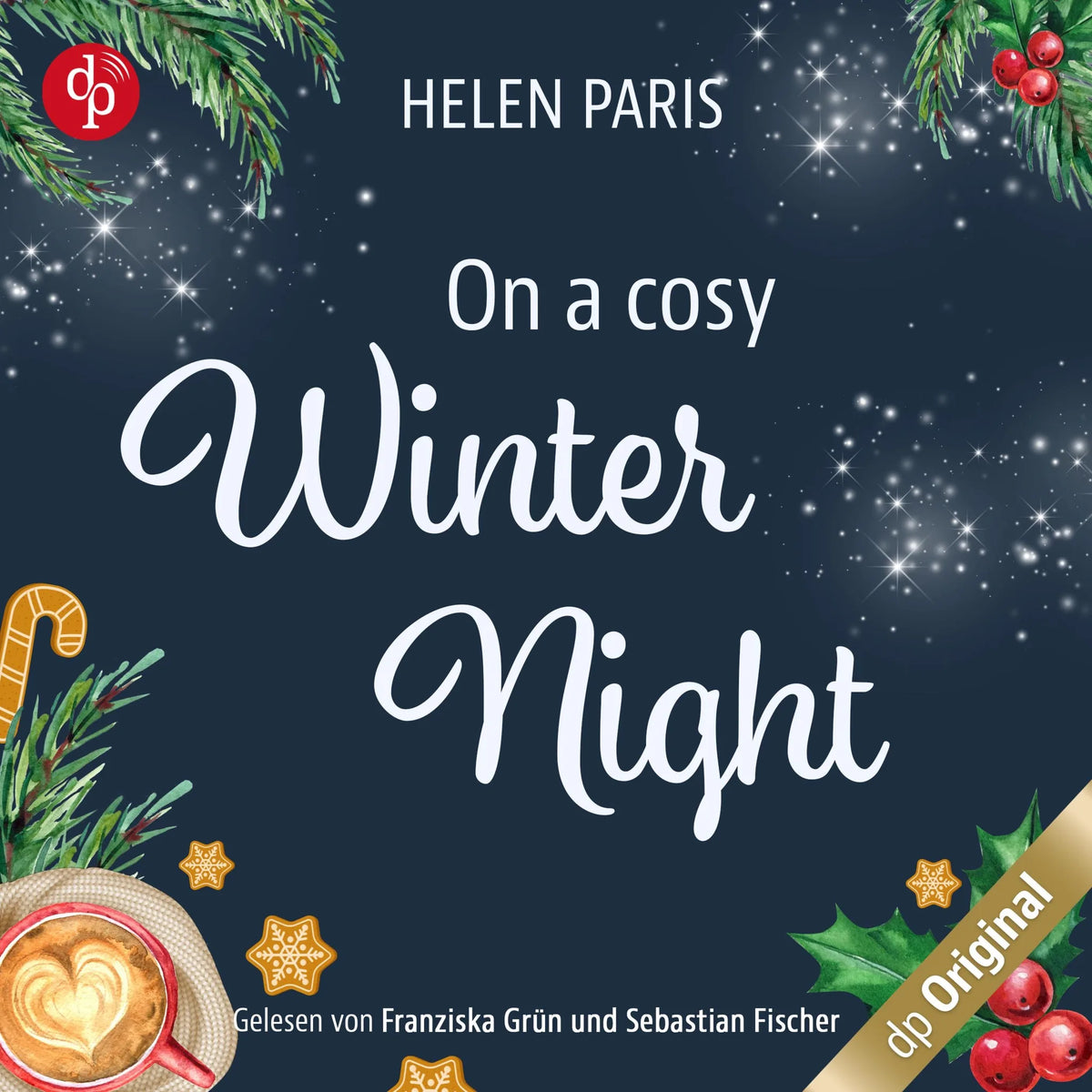 On a cosy Winter Night - Ein Strangers to Lovers Liebesroman für kalte Winternächte (Ungekürzt)
