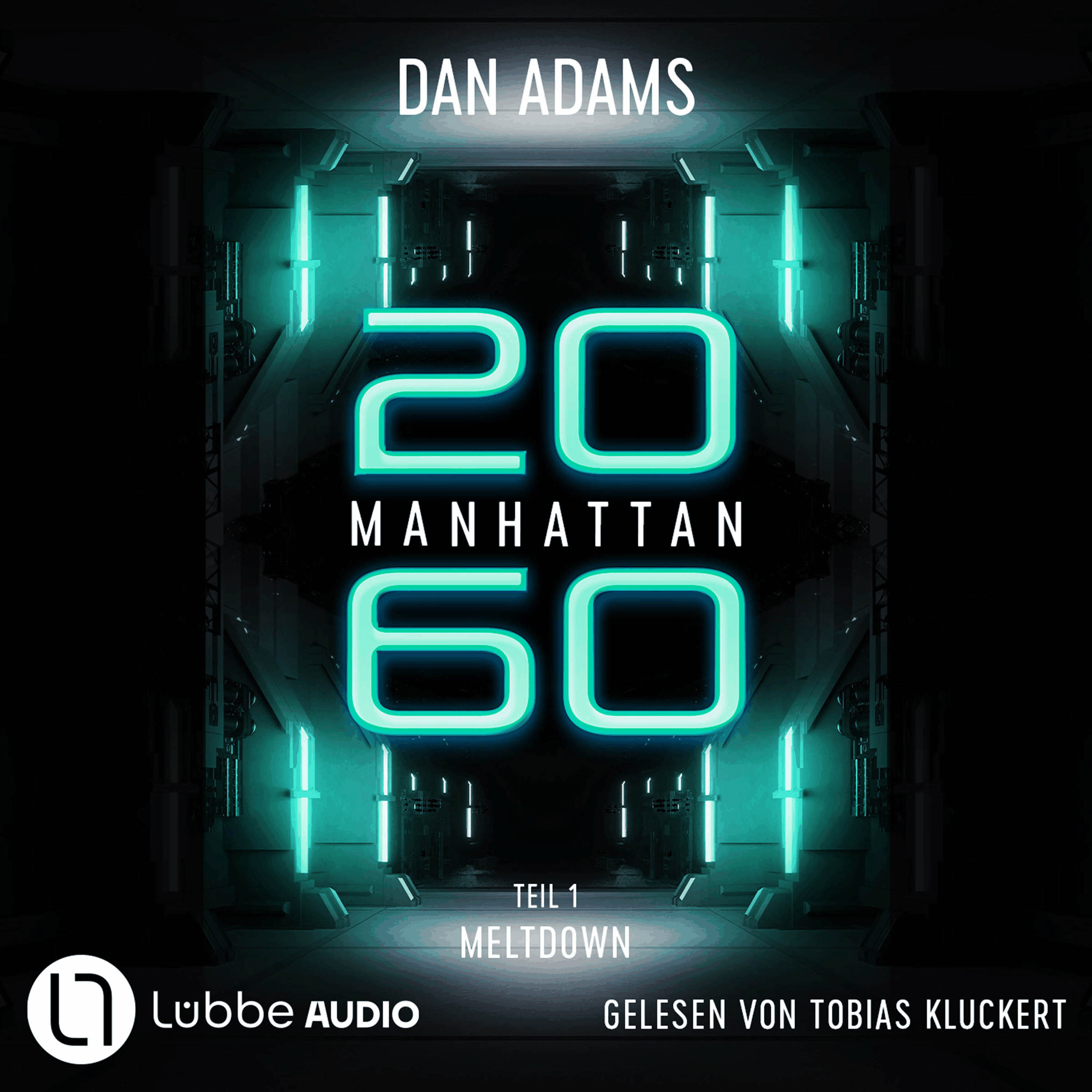 Meltdown - Manhattan 2060, Teil 1