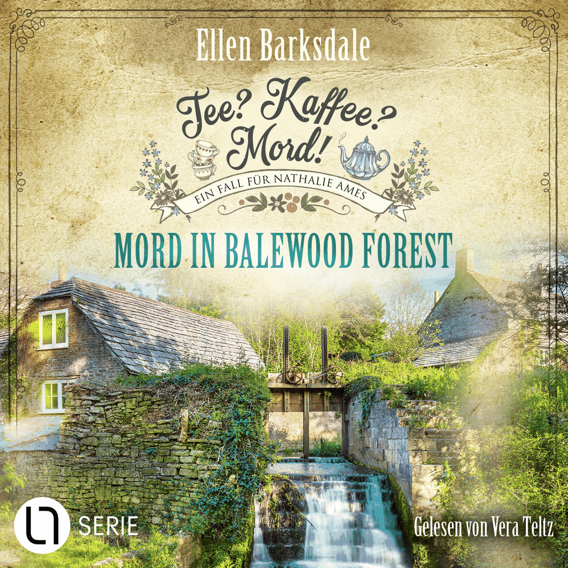 Mord in Balewood Forest - Nathalie Ames ermittelt - Tee? Kaffee? Mord!, Folge 29