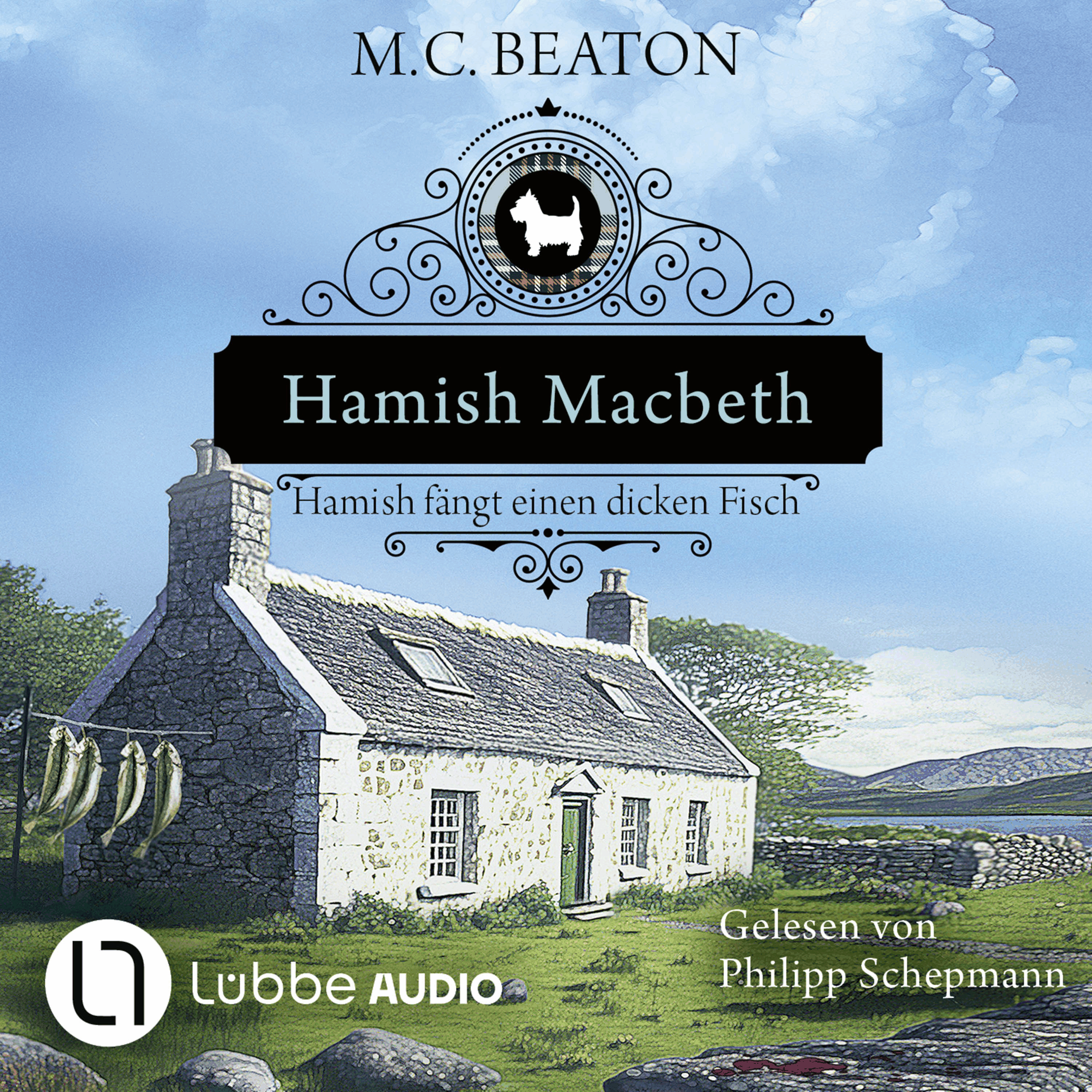 Hamish Macbeth fängt einen dicken Fisch - Schottland-Krimis, Teil 15