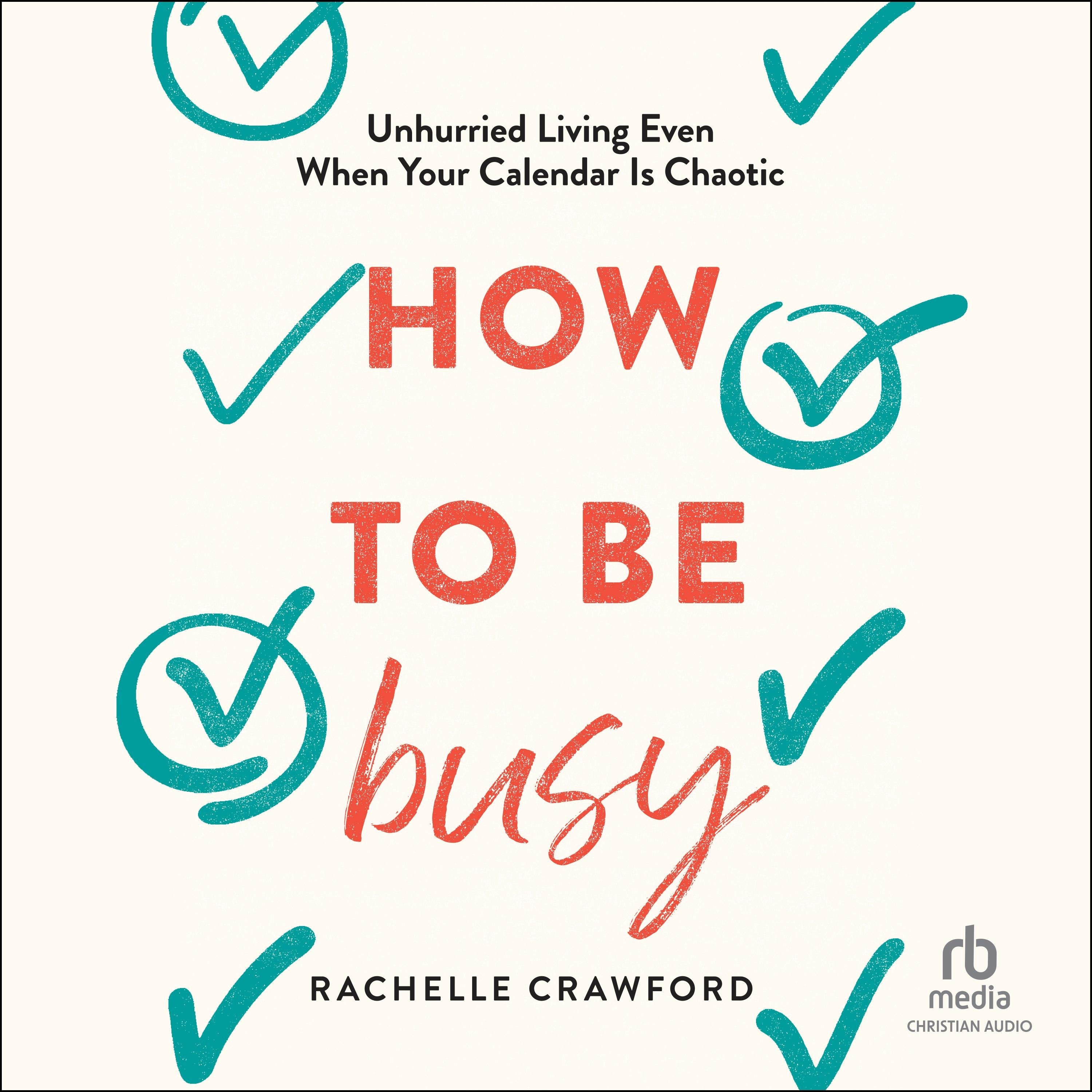 How to Be Busy