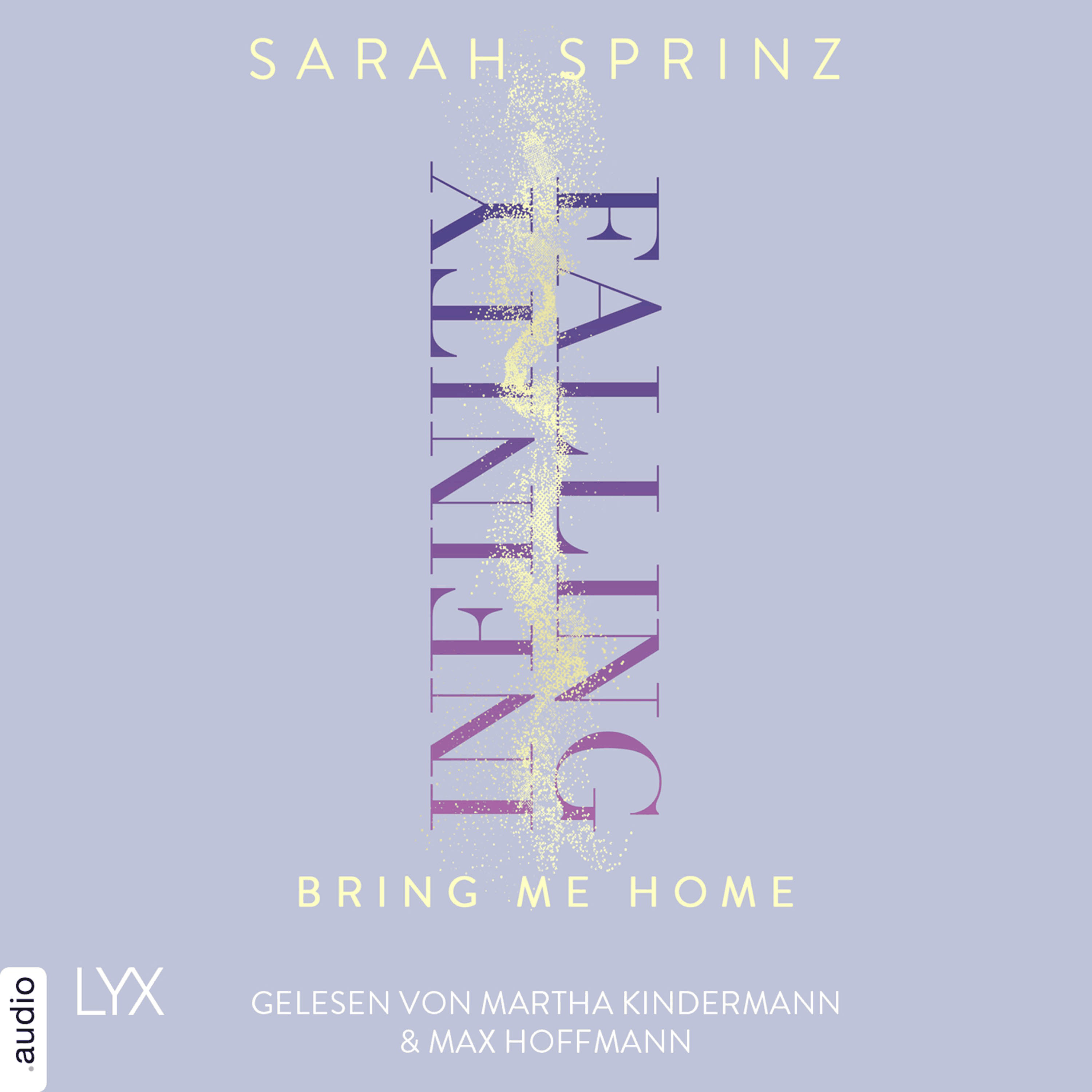 Infinity Falling - Bring Me Home - Infinity-Reihe, Teil 3