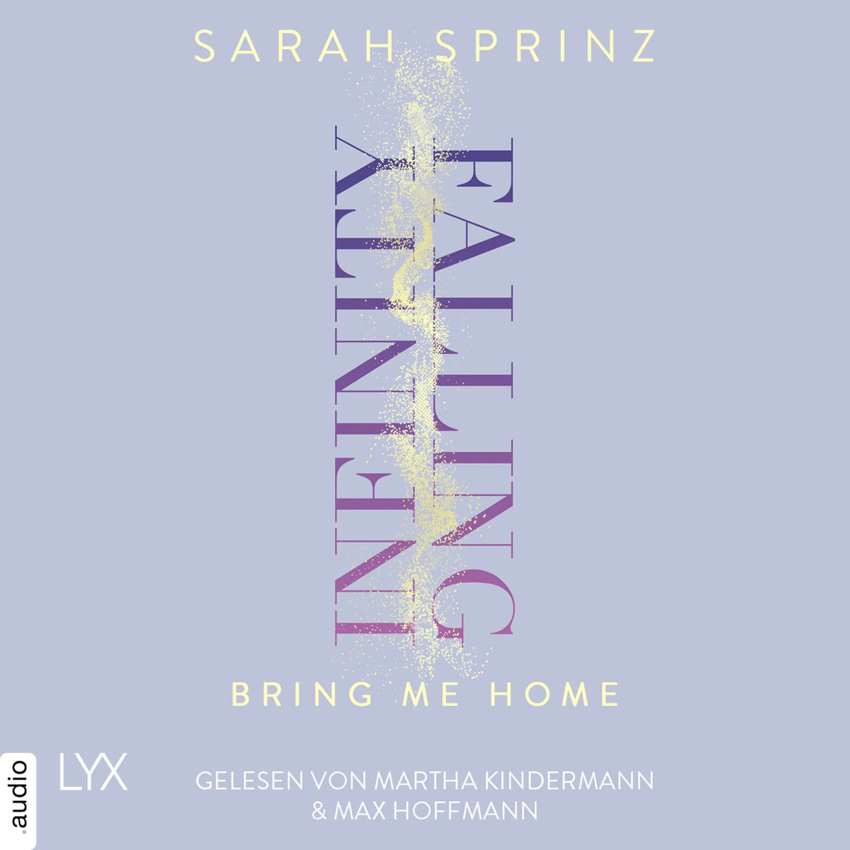 Infinity Falling - Bring Me Home - Infinity-Reihe, Teil 3