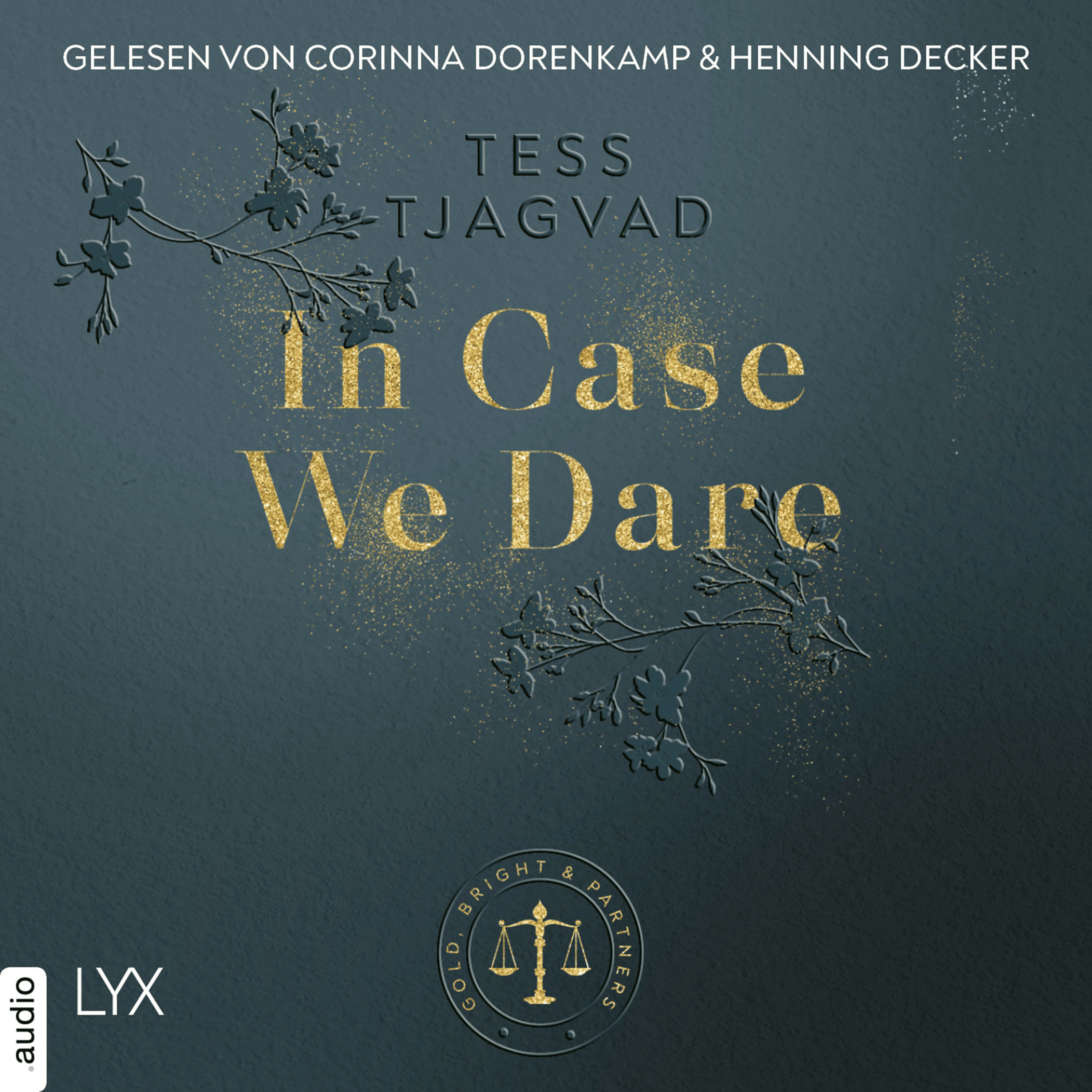 In Case We Dare - Gold, Bright & Partners, Teil 2