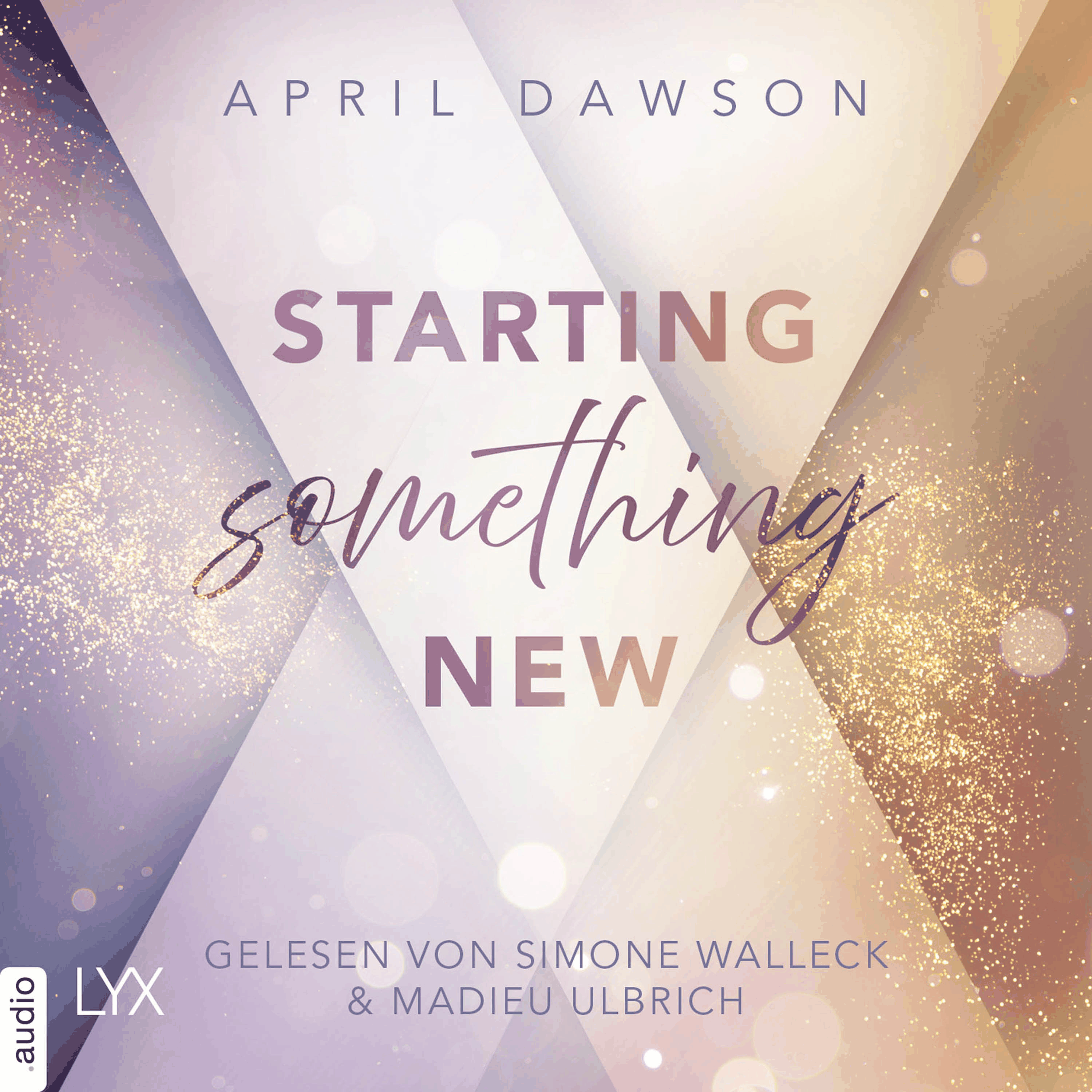Starting Something New - Starting Something, Teil 1