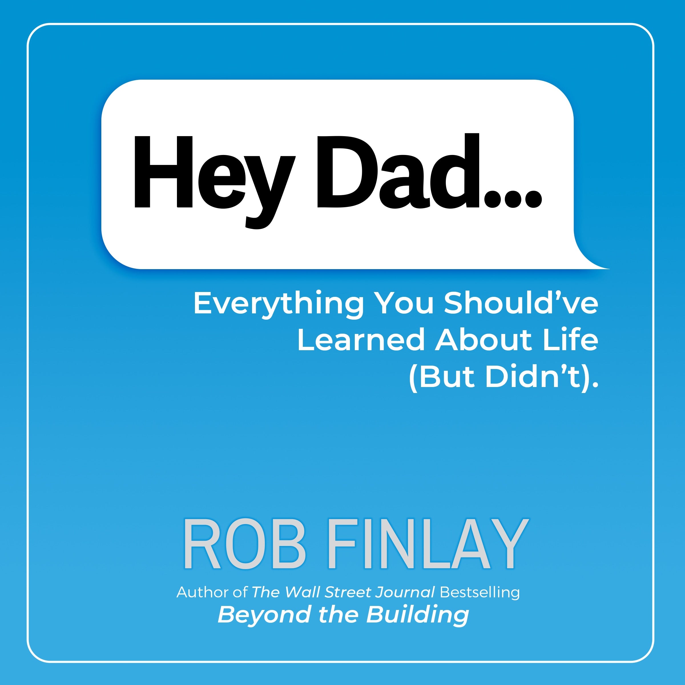 Hey Dad...