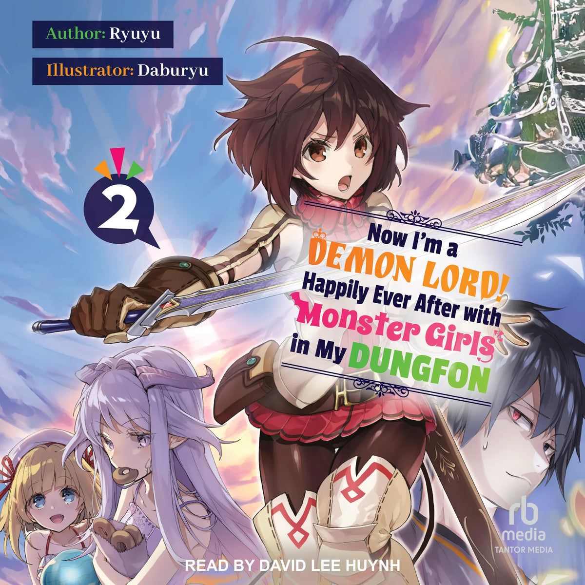 Now I'm a Demon Lord! Happily Ever After with Monster Girls in My Dungeon
