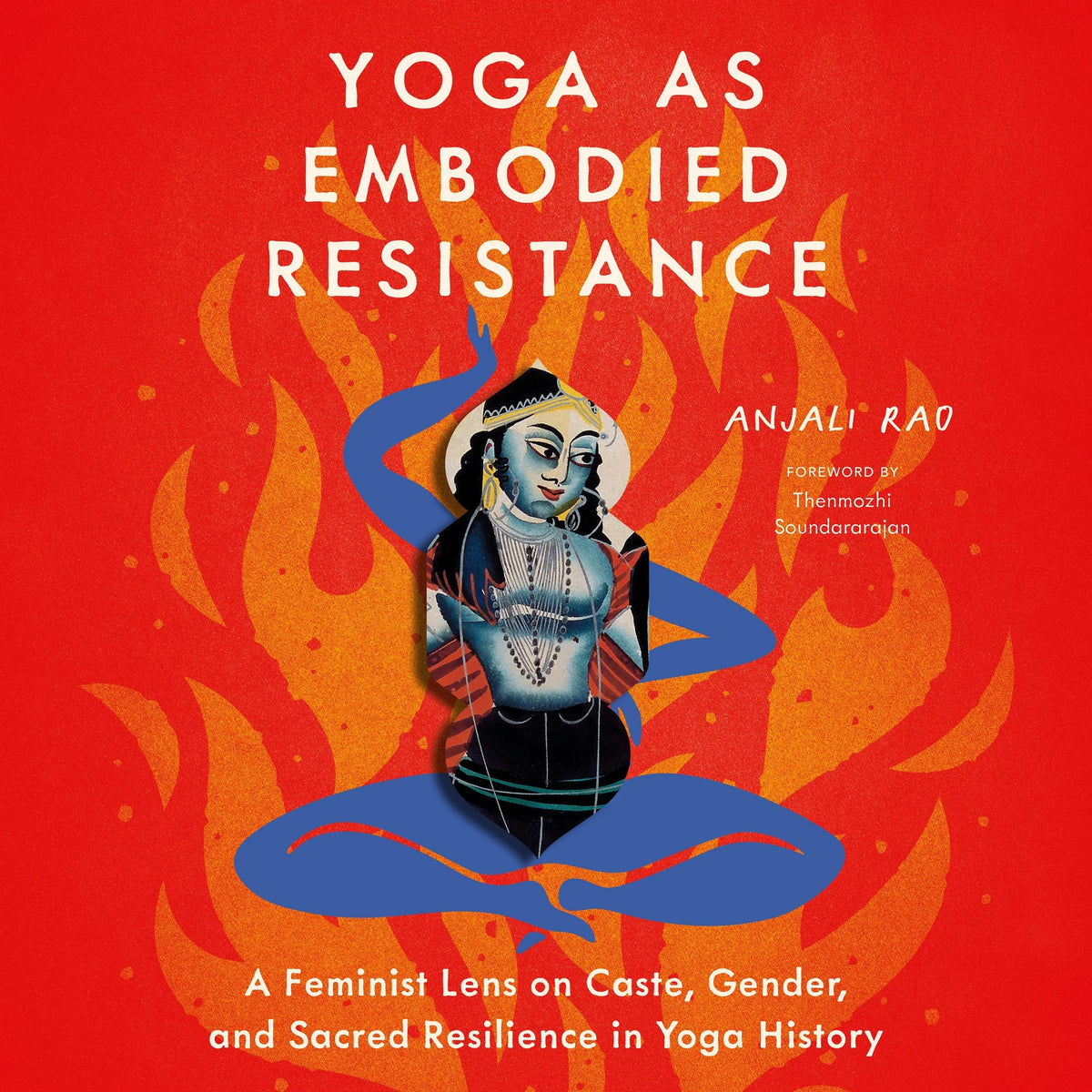 Yoga as Embodied Resistance