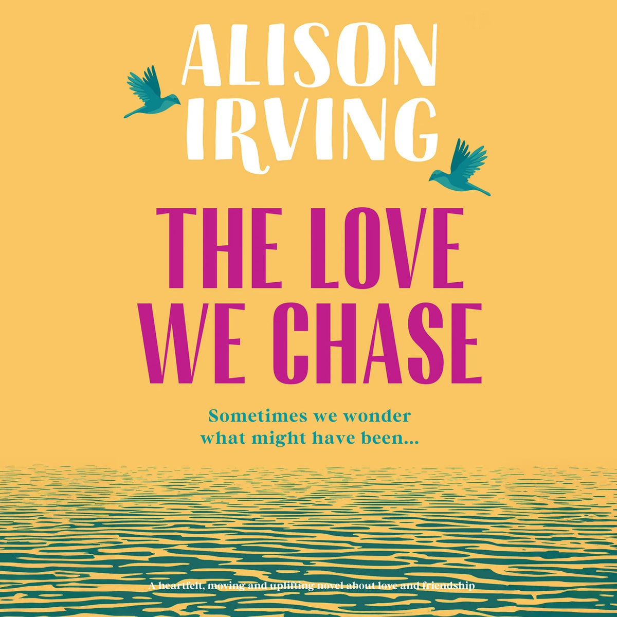 The Love We Chase