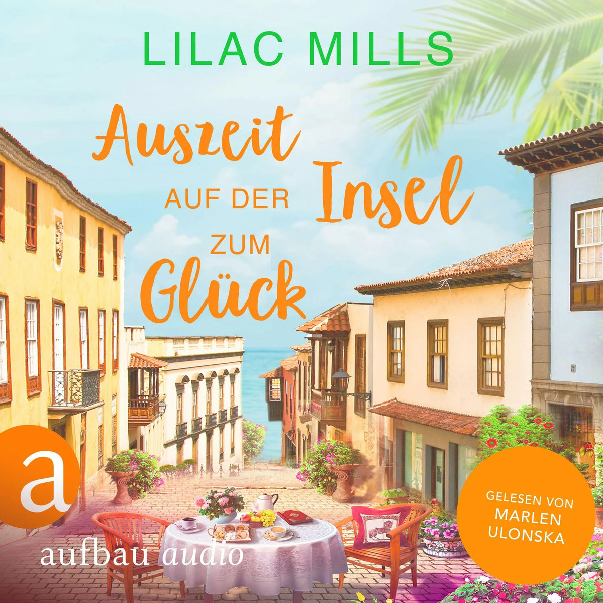 Auszeit auf der Insel zum Glück - Sonnenschein und Liebesglück, Band 1 (Ungekürzt)