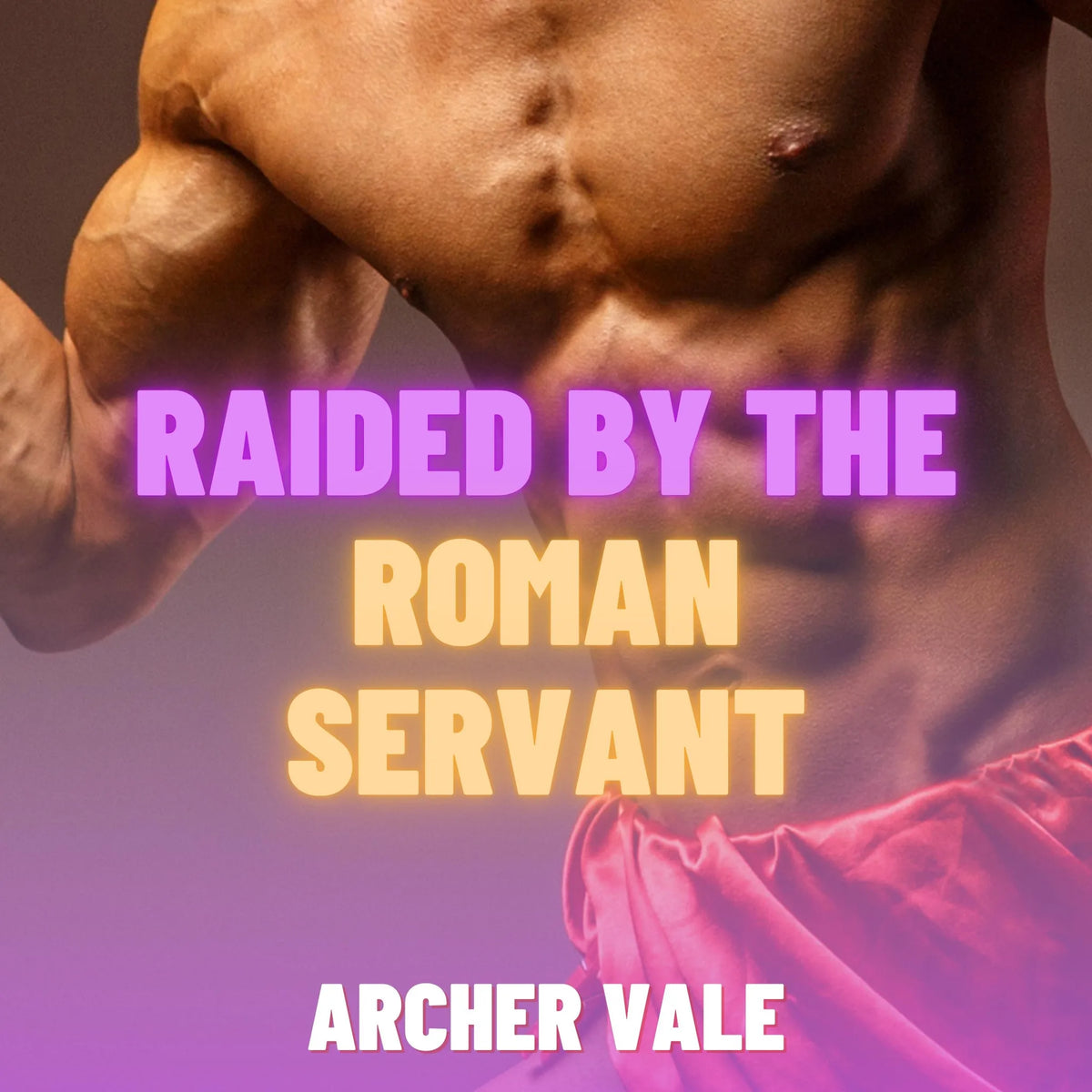 Raided by the Roman Servant (Gay Ancient Rome Erotica)