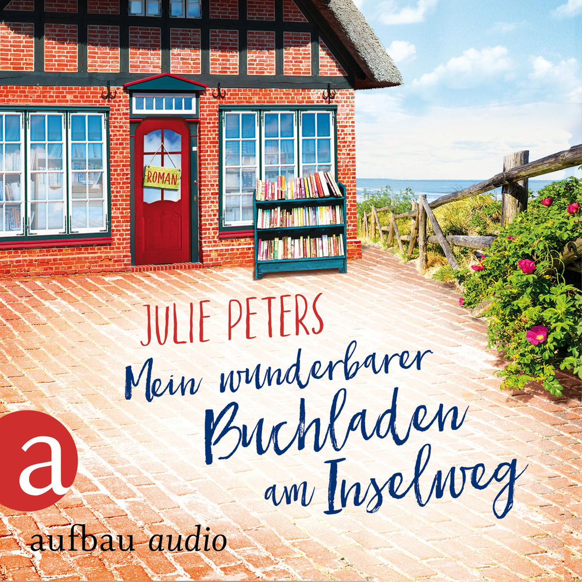 Mein wunderbarer Buchladen am Inselweg - Friekes Buchladen, Band 1 (Ungekürzt)