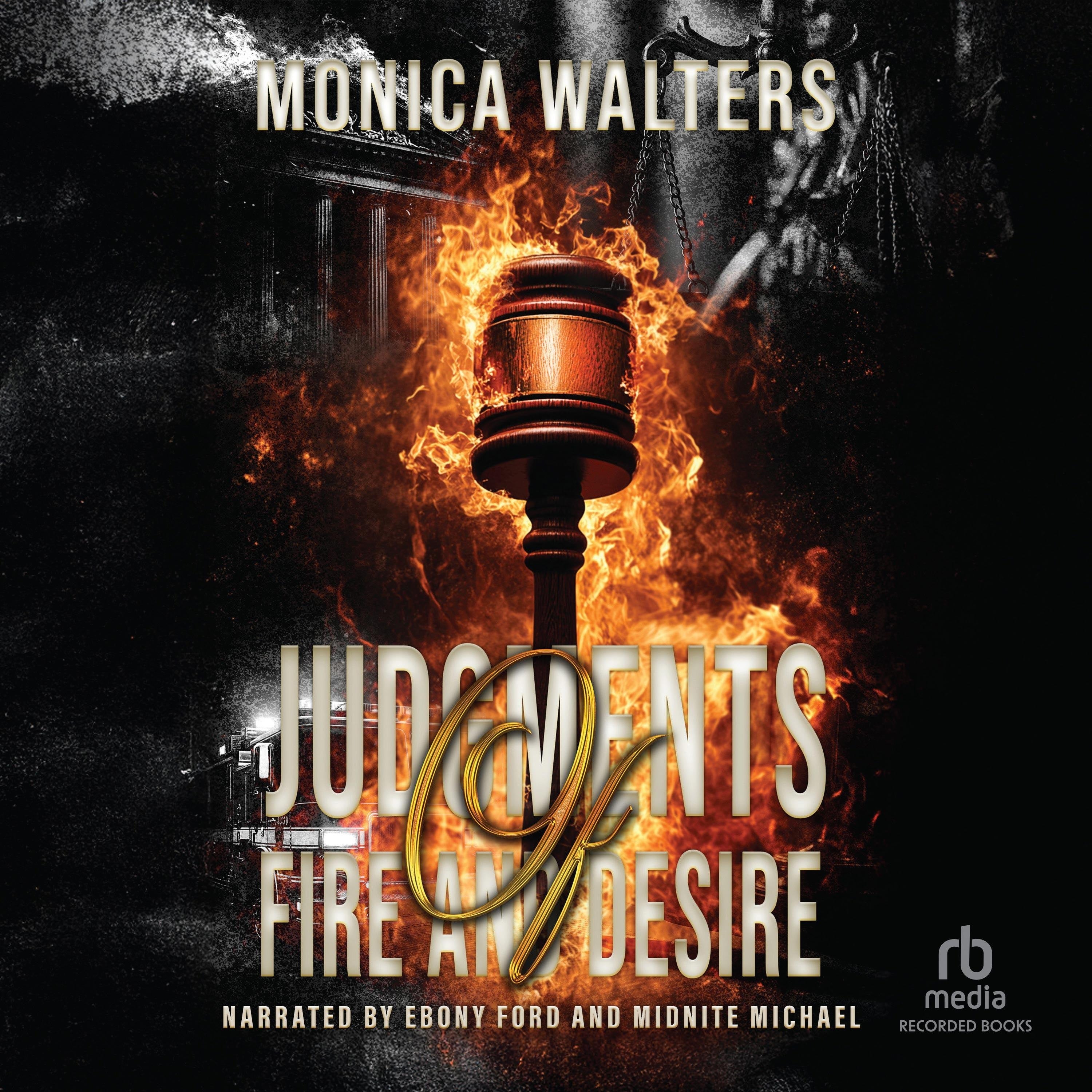 Judgments of Fire and Desire