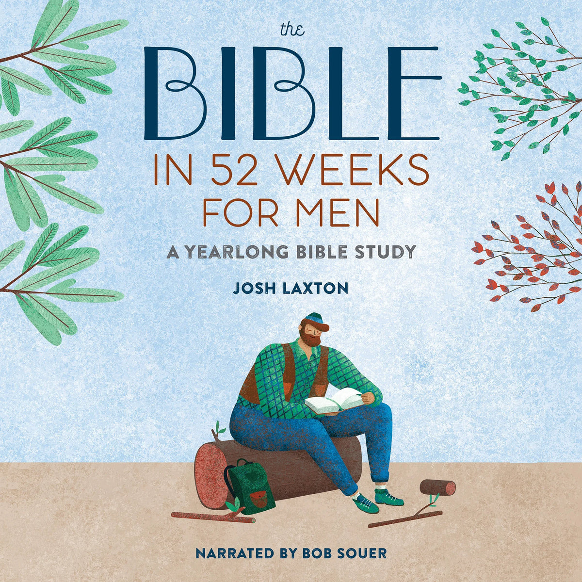 The Bible in 52 Weeks for Men