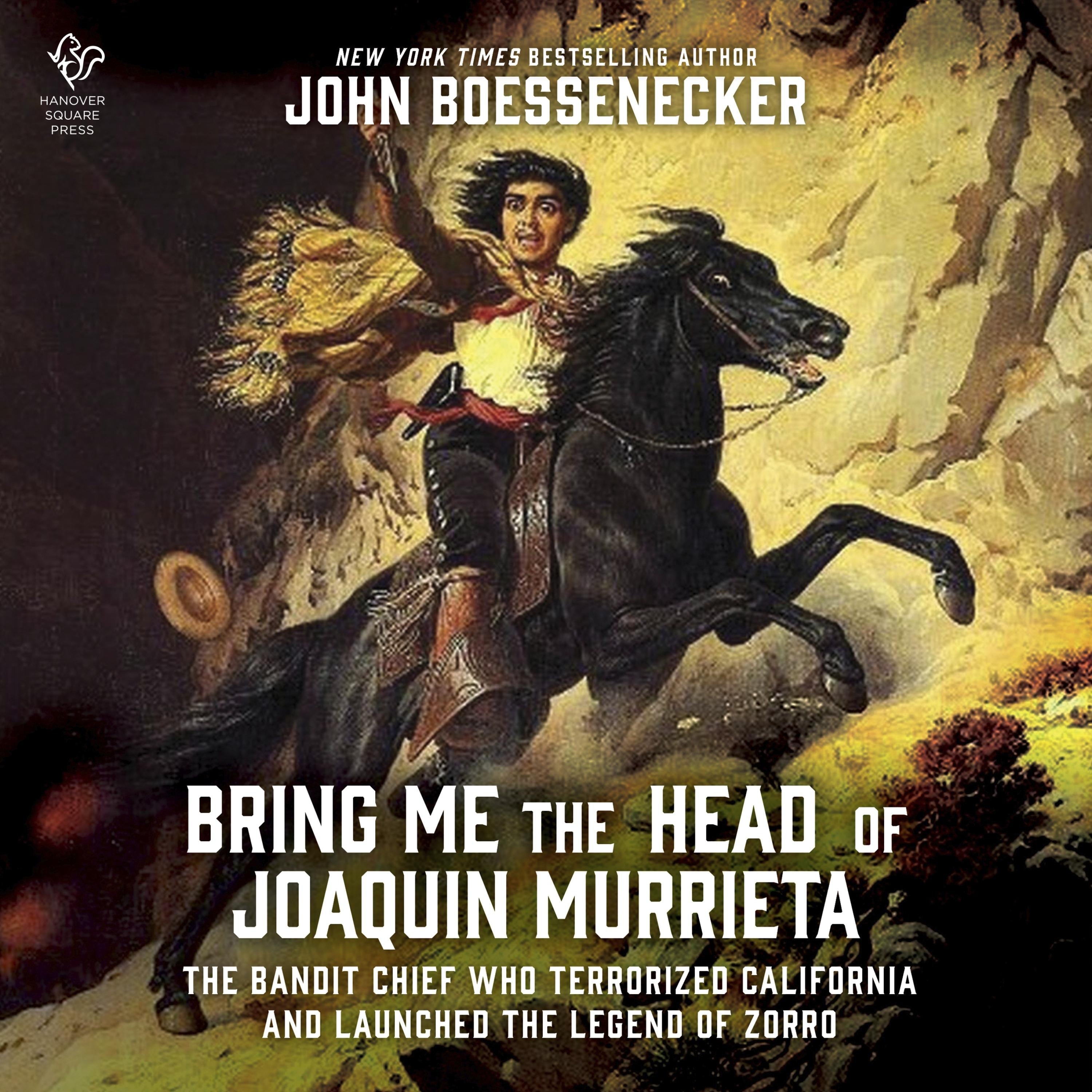 Bring Me the Head of Joaquin Murrieta