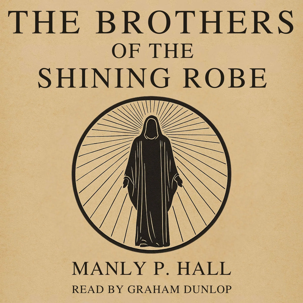 The Brothers of the Shining Robe