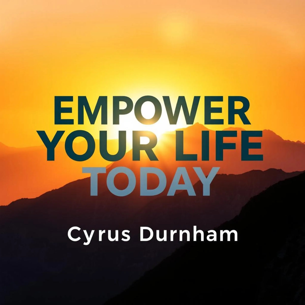 Empower Your Life Today