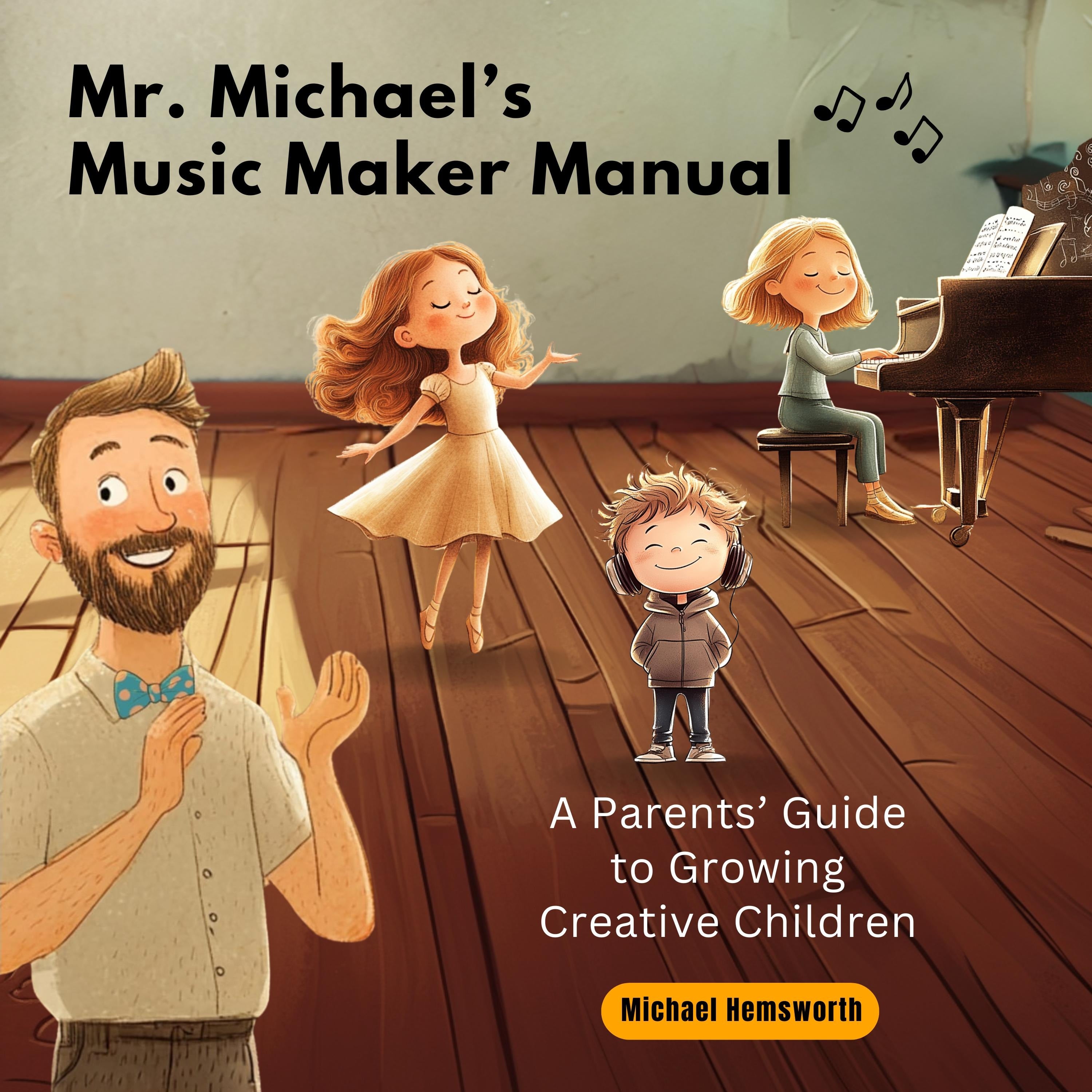 Mr. Michael's Music Maker Manual