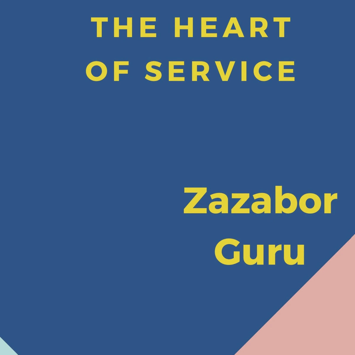The Heart of Service