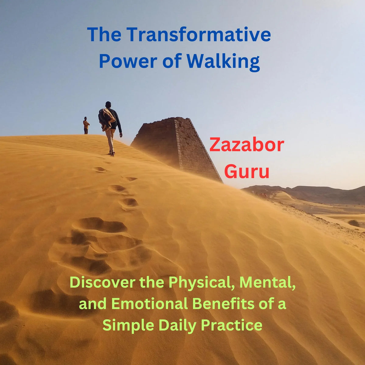 The Transformative Power of Walking