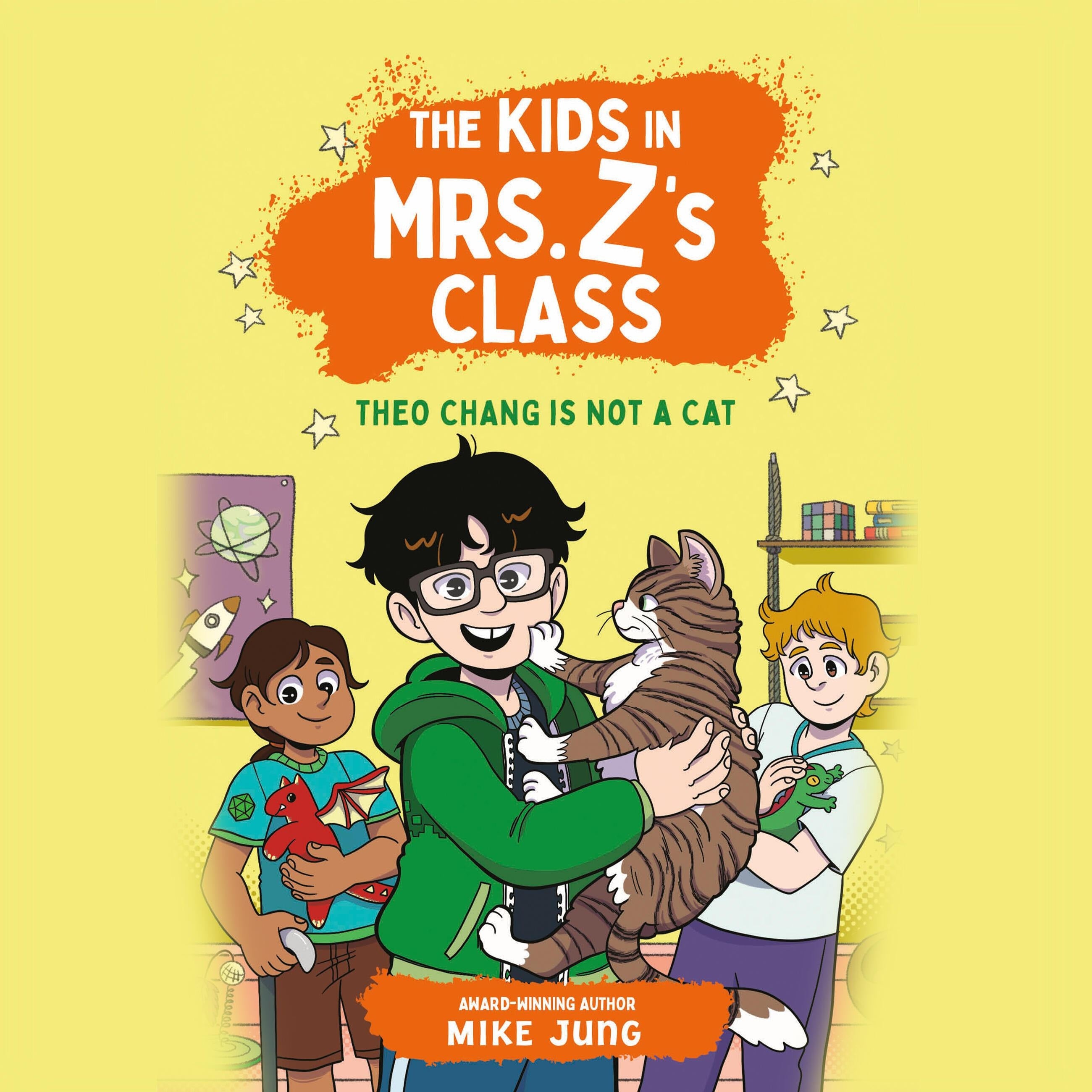 The Kids in Mrs. Z's Class: Theo Chang Is Not a Cat