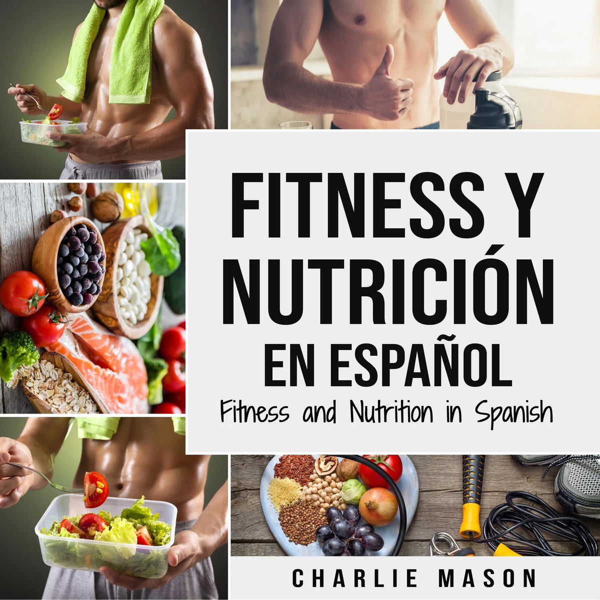 Fitness y Nutrición En Español/Fitness and Nutrition in Spanish