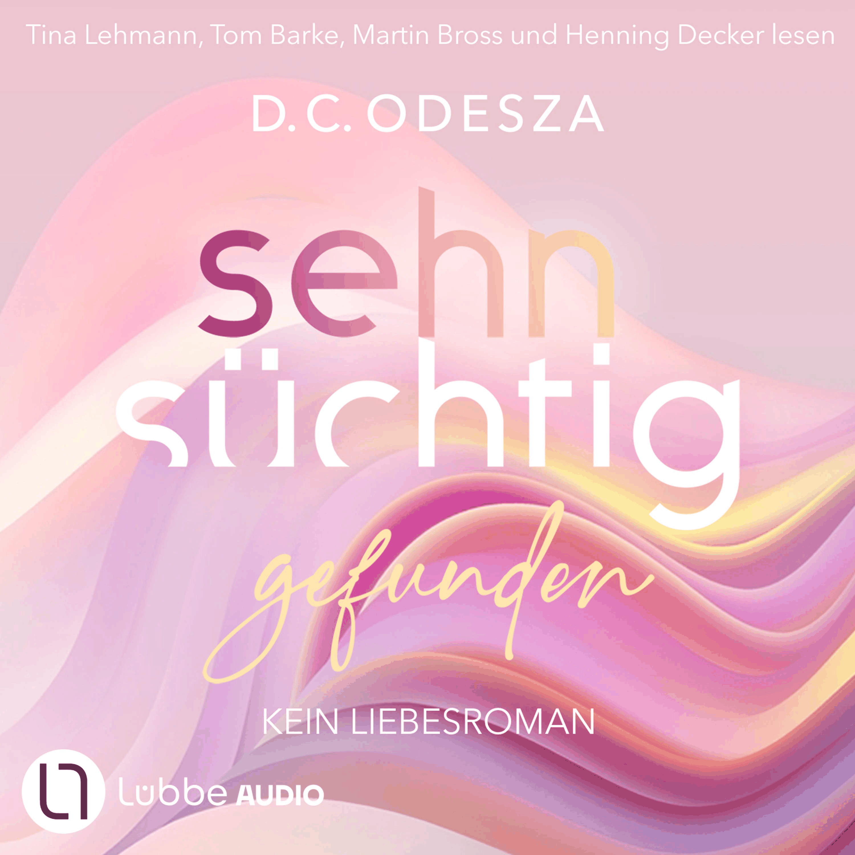 Sehnsüchtig Gefunden - Sehnsüchtig, Teil 4