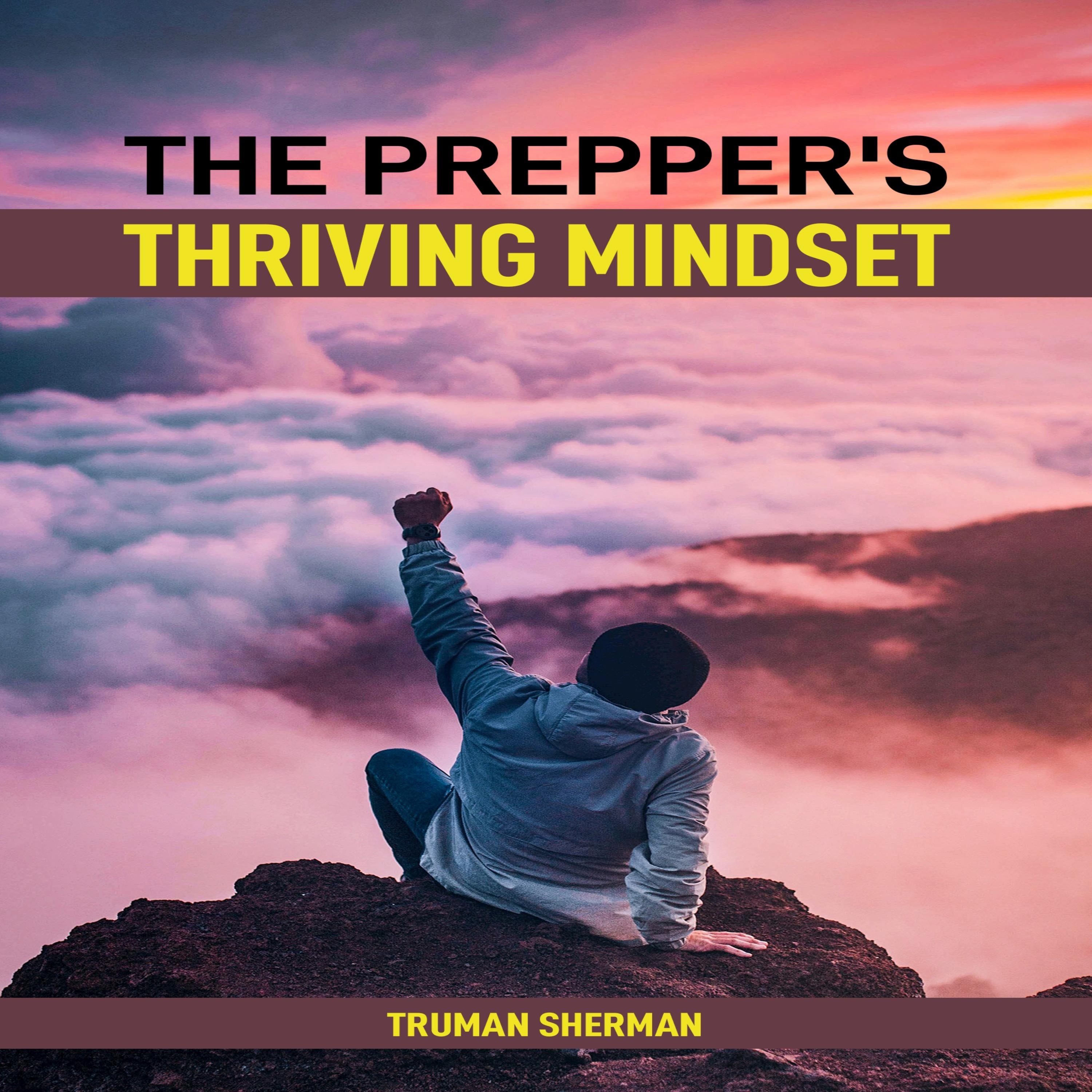 The Prepper's Thriving Mindset
