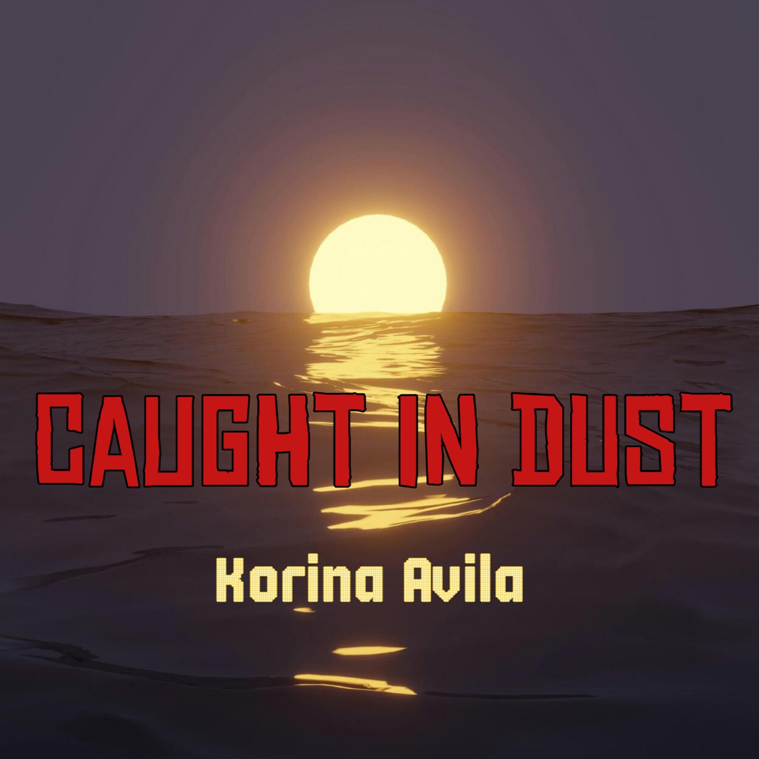 Caught in Dust
