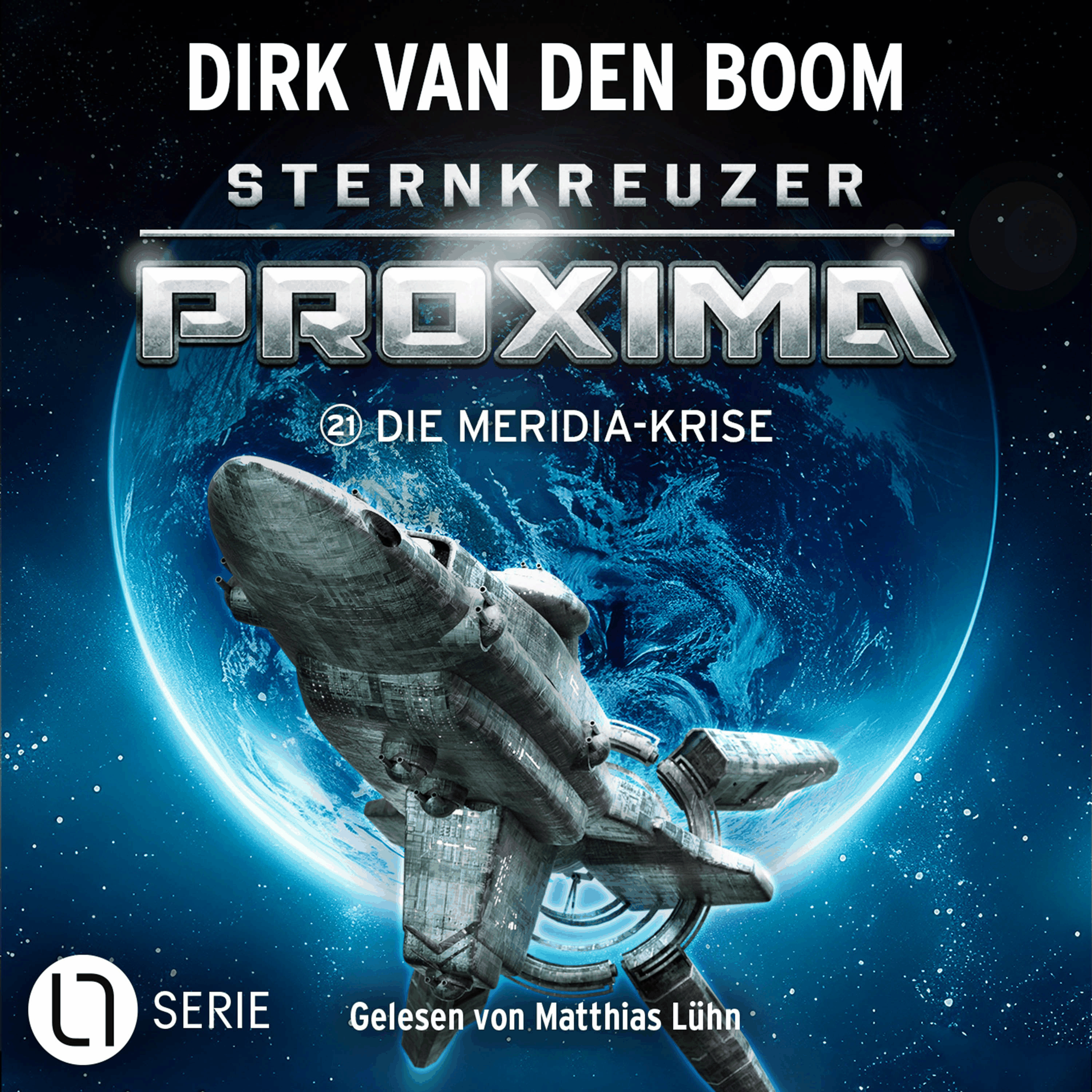 Die Meridia-Krise - Sternkreuzer Proxima, Folge 21