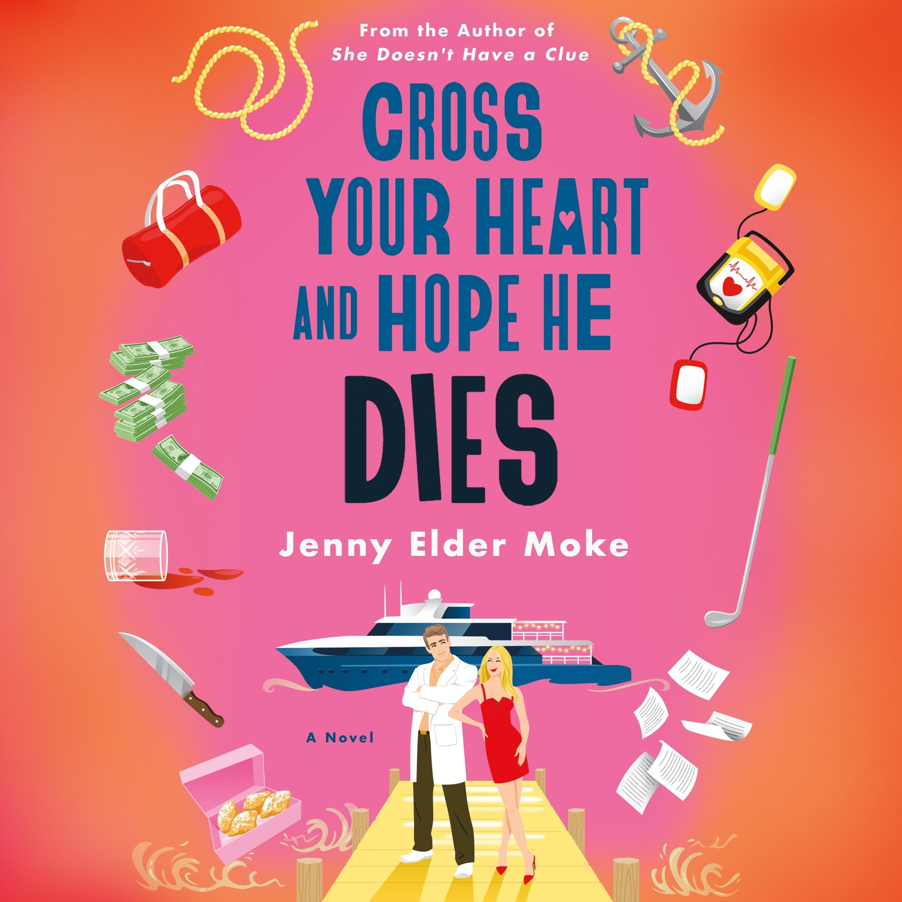 Cross Your Heart and Hope He Dies